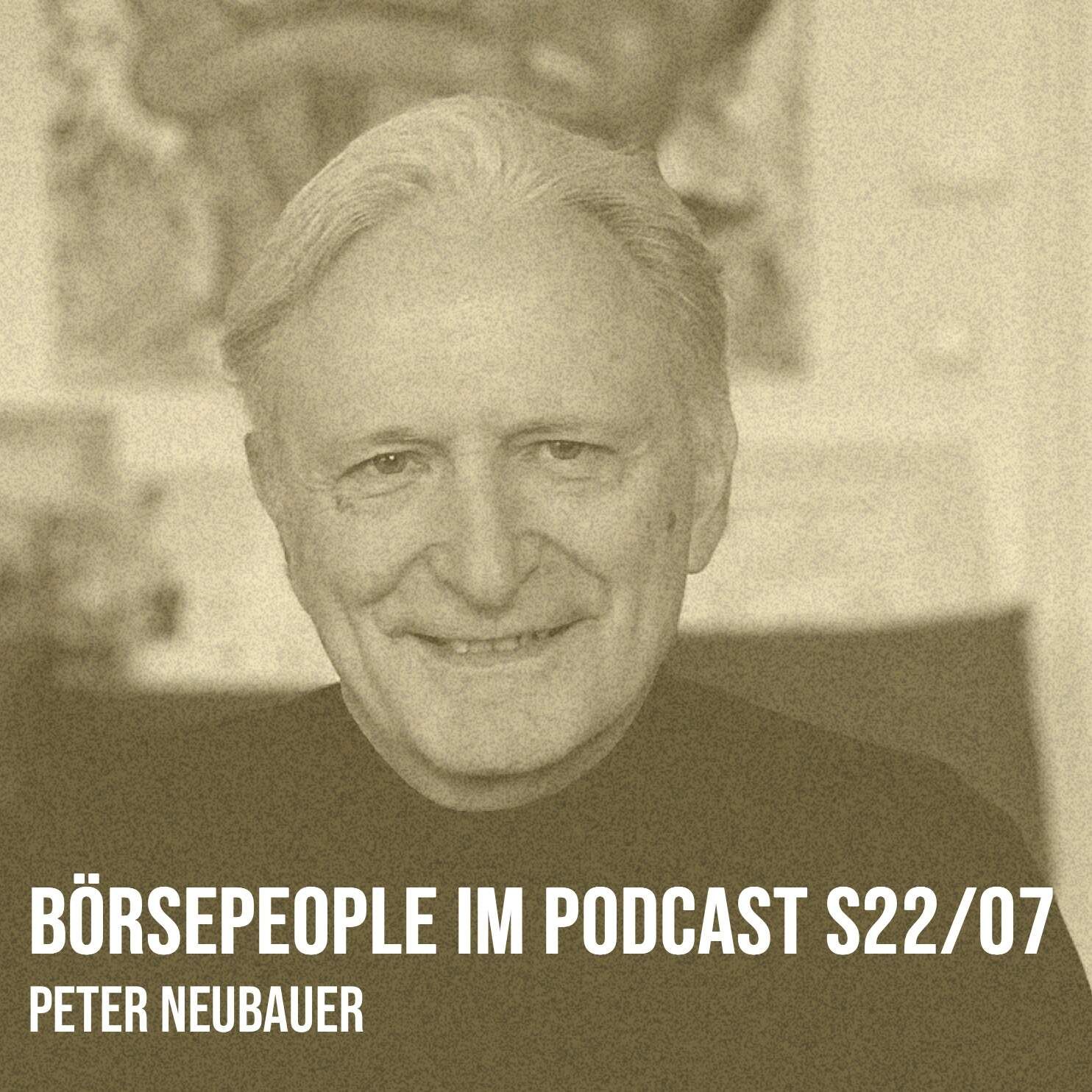 Börsepeople im Podcast S22/07: Peter Neubauer