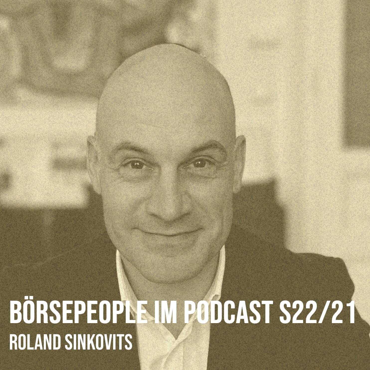 Börsepeople im Podcast S22/21: Roland Sinkovits