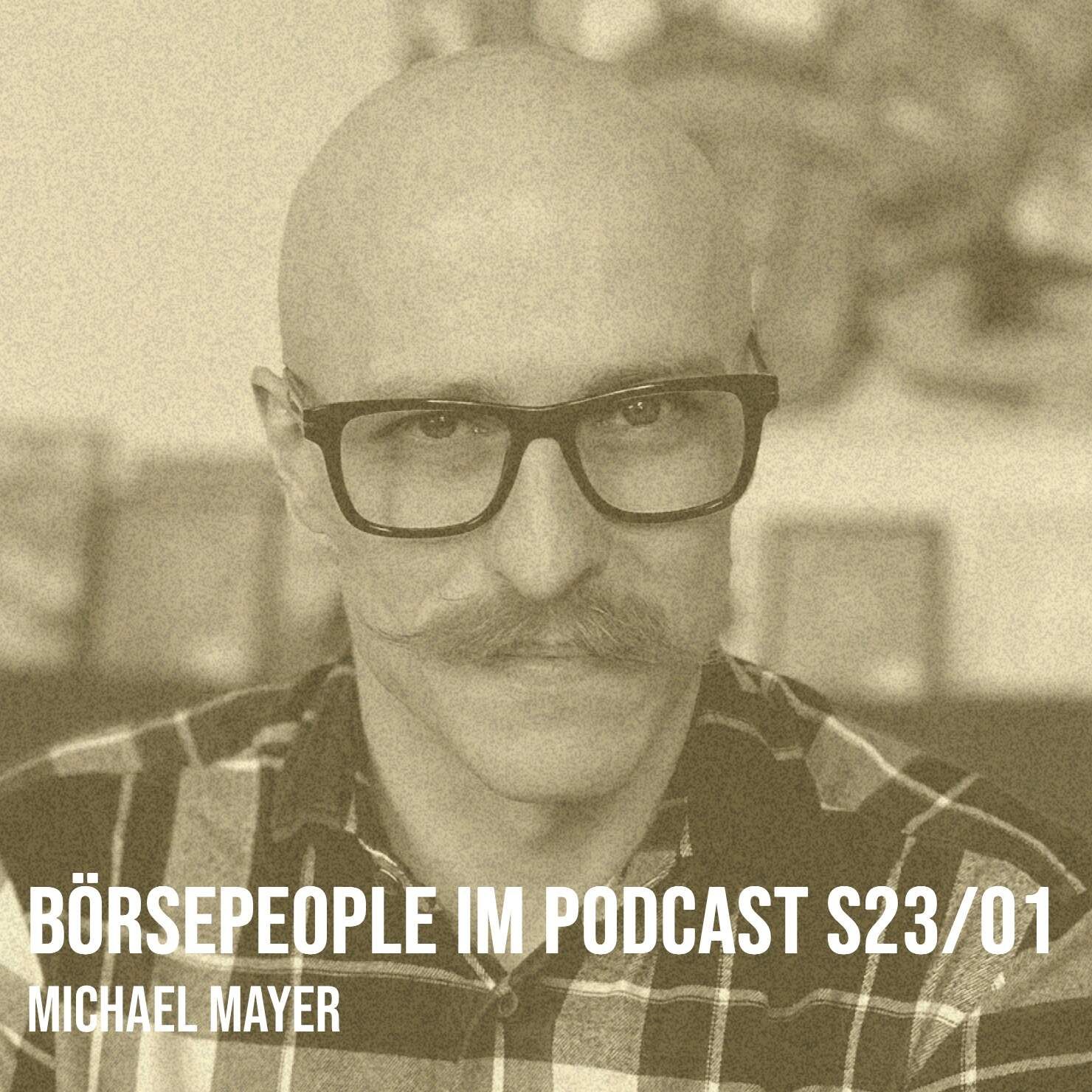 Börsepeople im Podcast S23/01: Michael Mayer