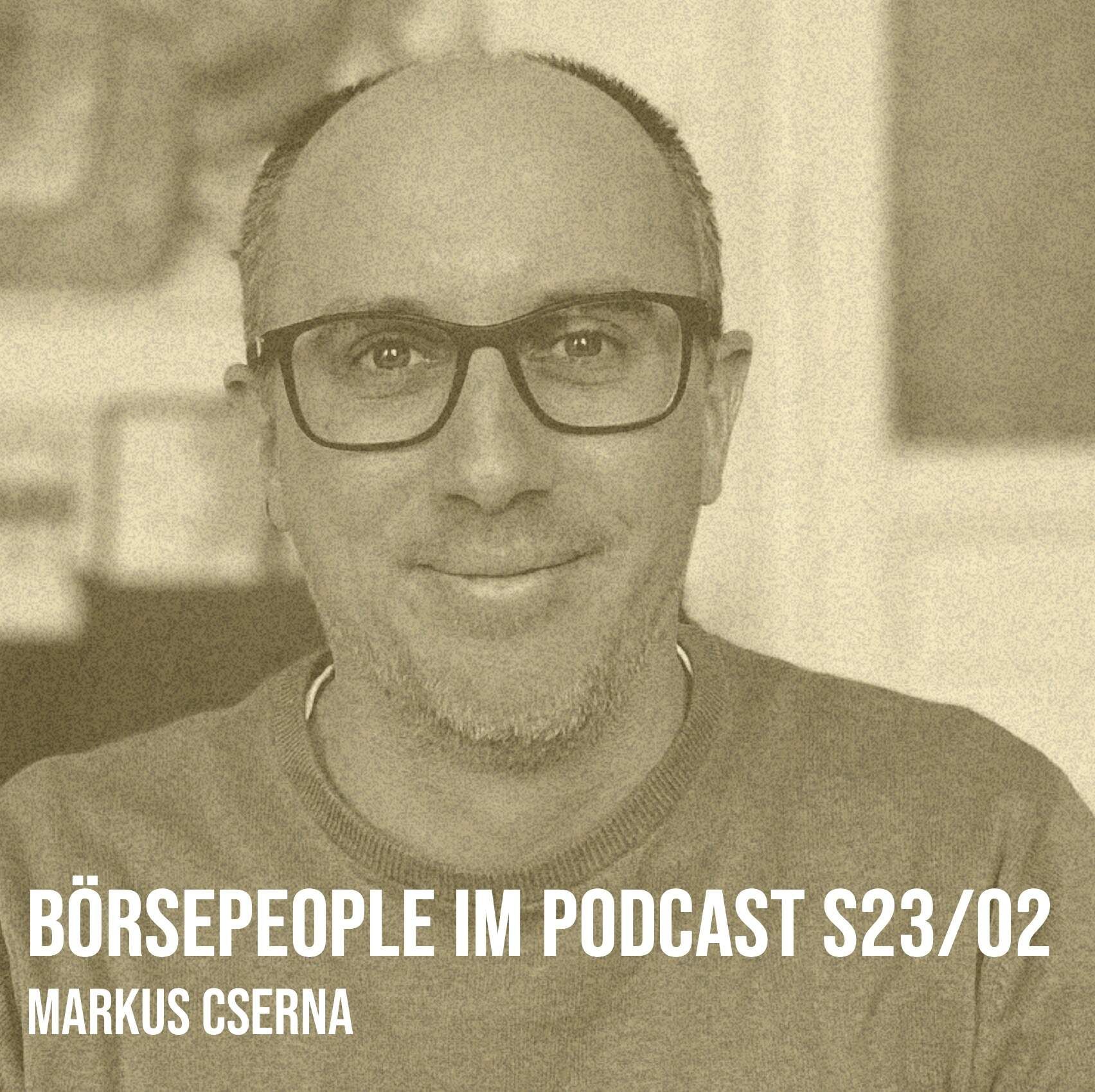 Börsepeople im Podcast S23/02: Markus Cserna