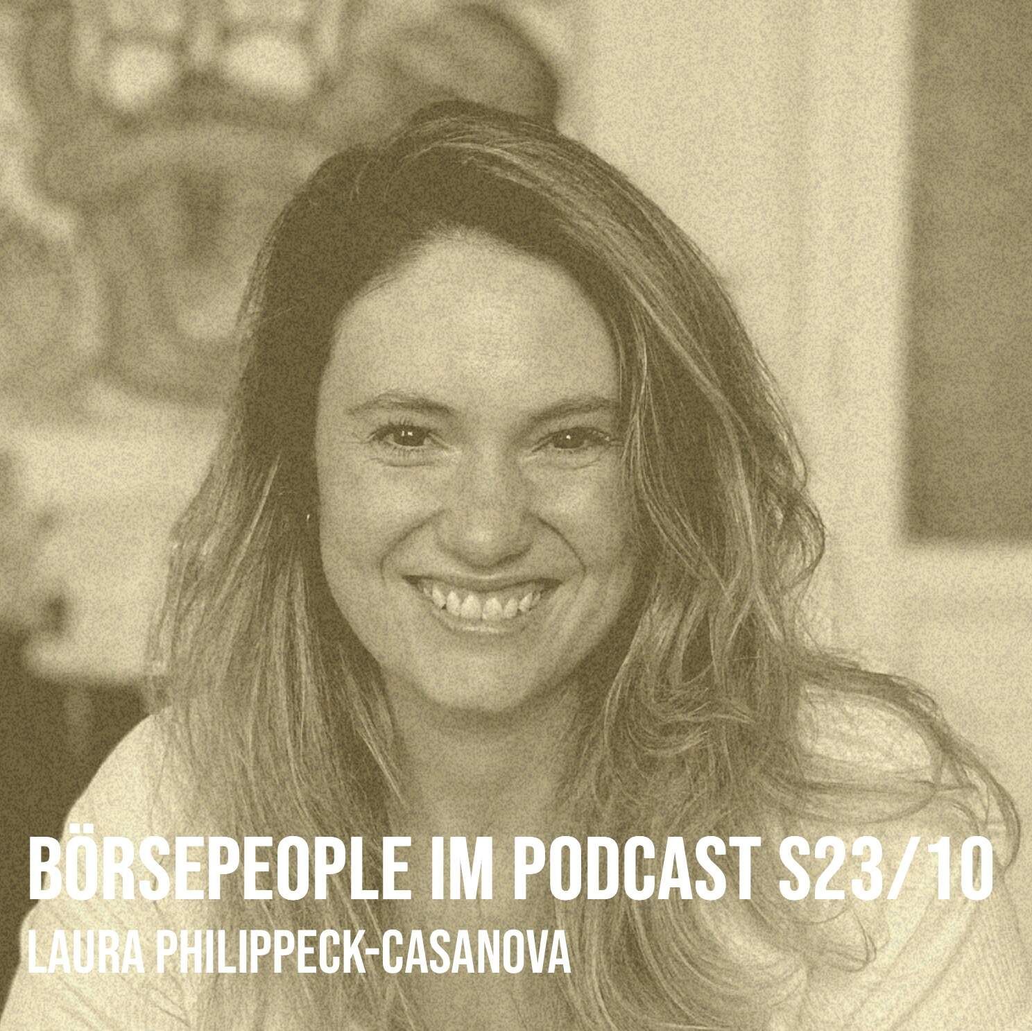 Börsepeople im Podcast S23/10: Laura Phillipeck-Casanova