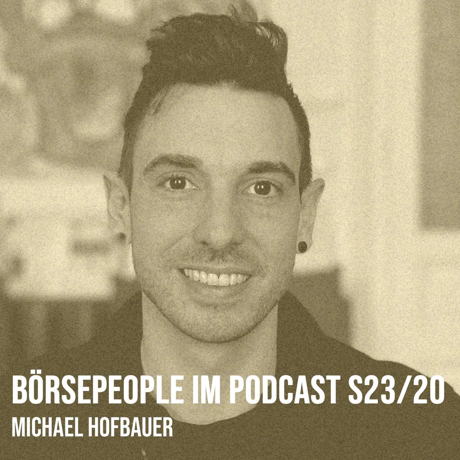 Börsepeople im Podcast S23/20: Michael Hofbauer
