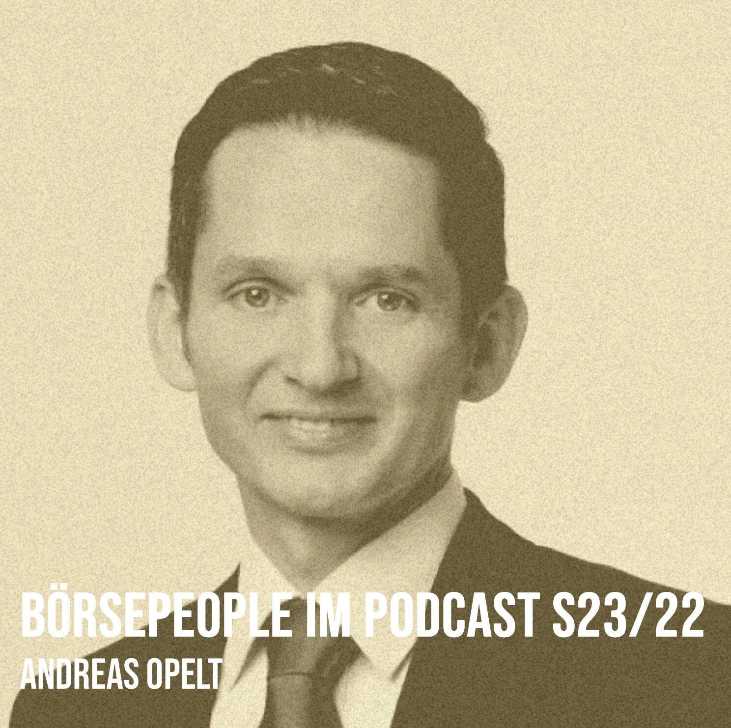 Börsepeople im Podcast S23/22: Andreas Opelt