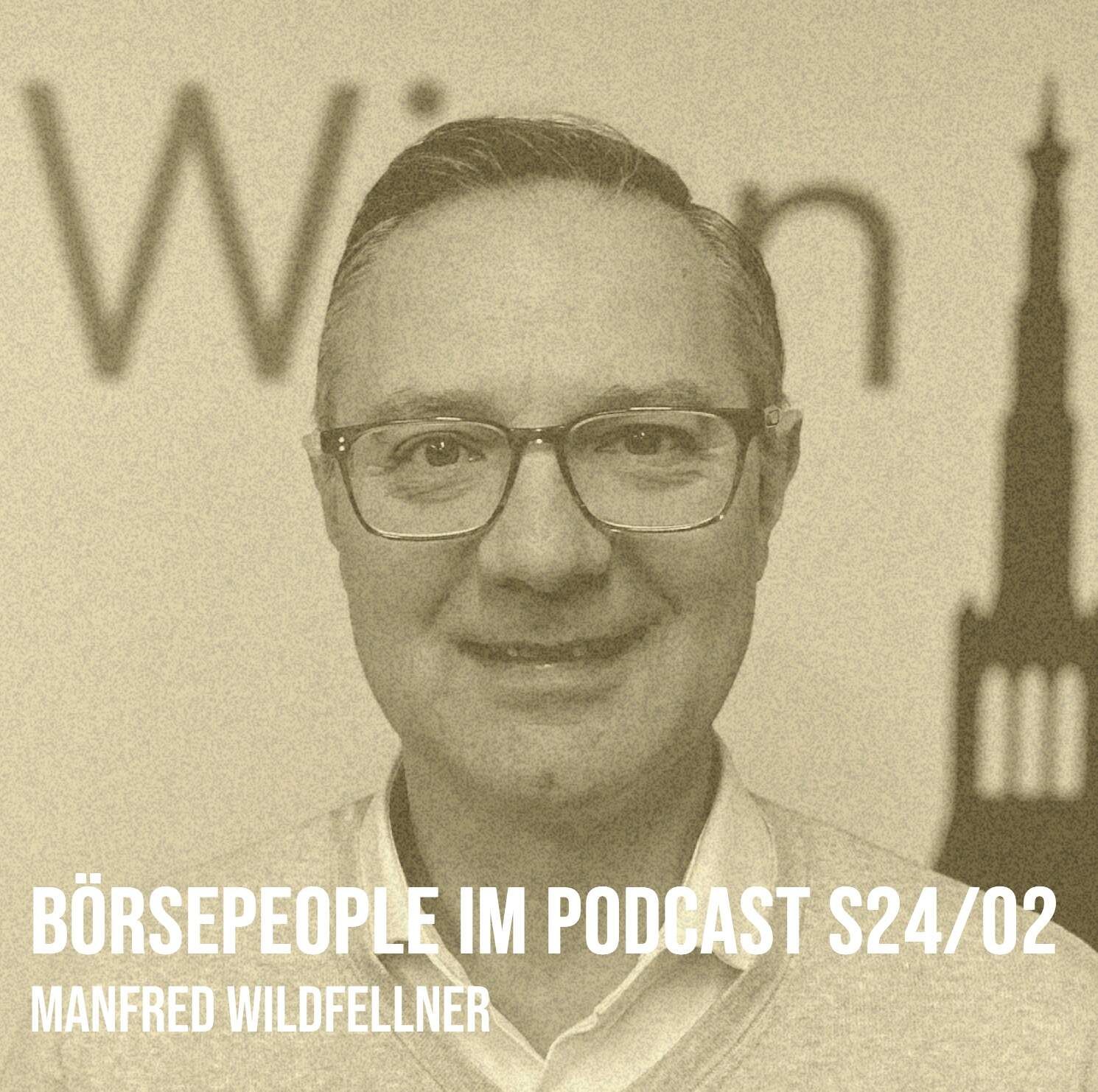 Börsepeople im Podcast S24/02: Manfred Wildfellner