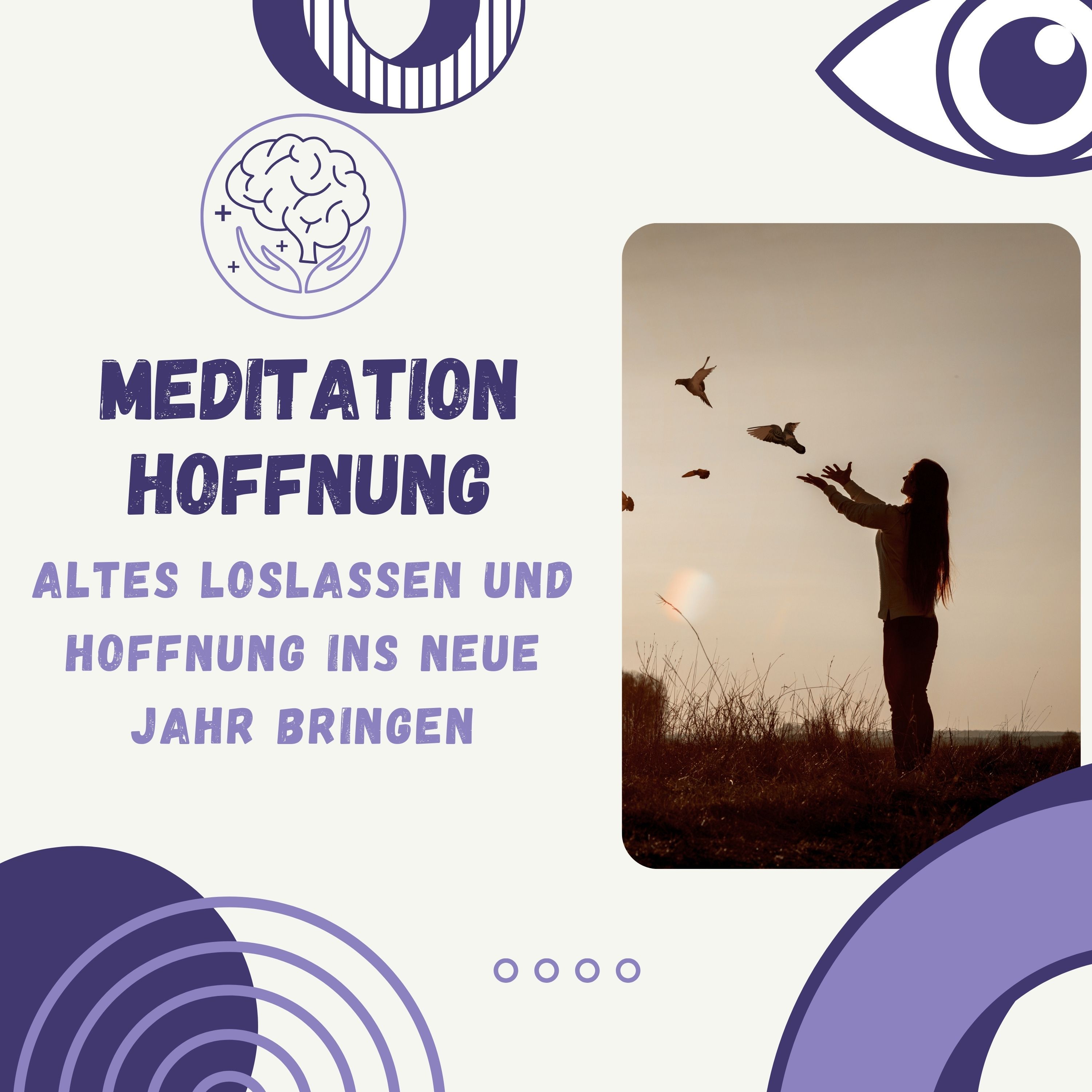 Bonus: Altes loslassen und Hoffnung in das neue Jahr bringen – Eine Meditation