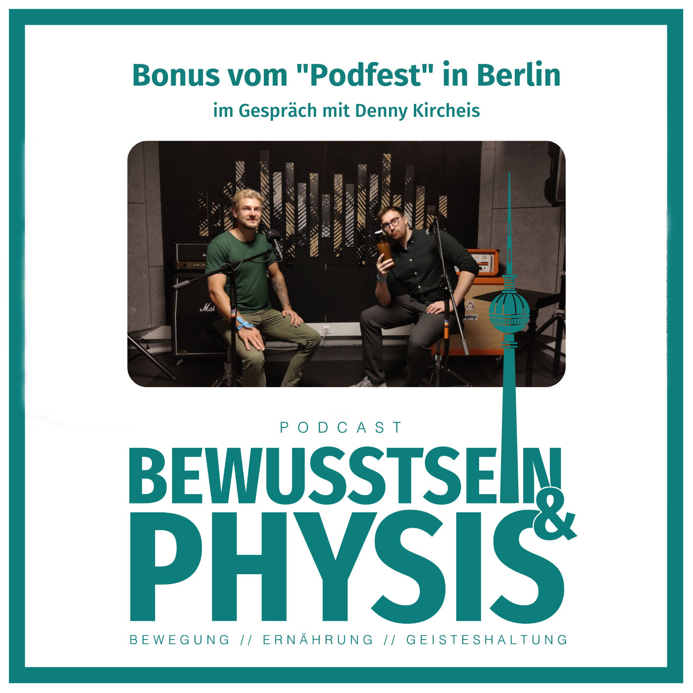 Bonus: Podfest in Berlin, Gesundheitsgespräch mit Coach Denny Kircheis