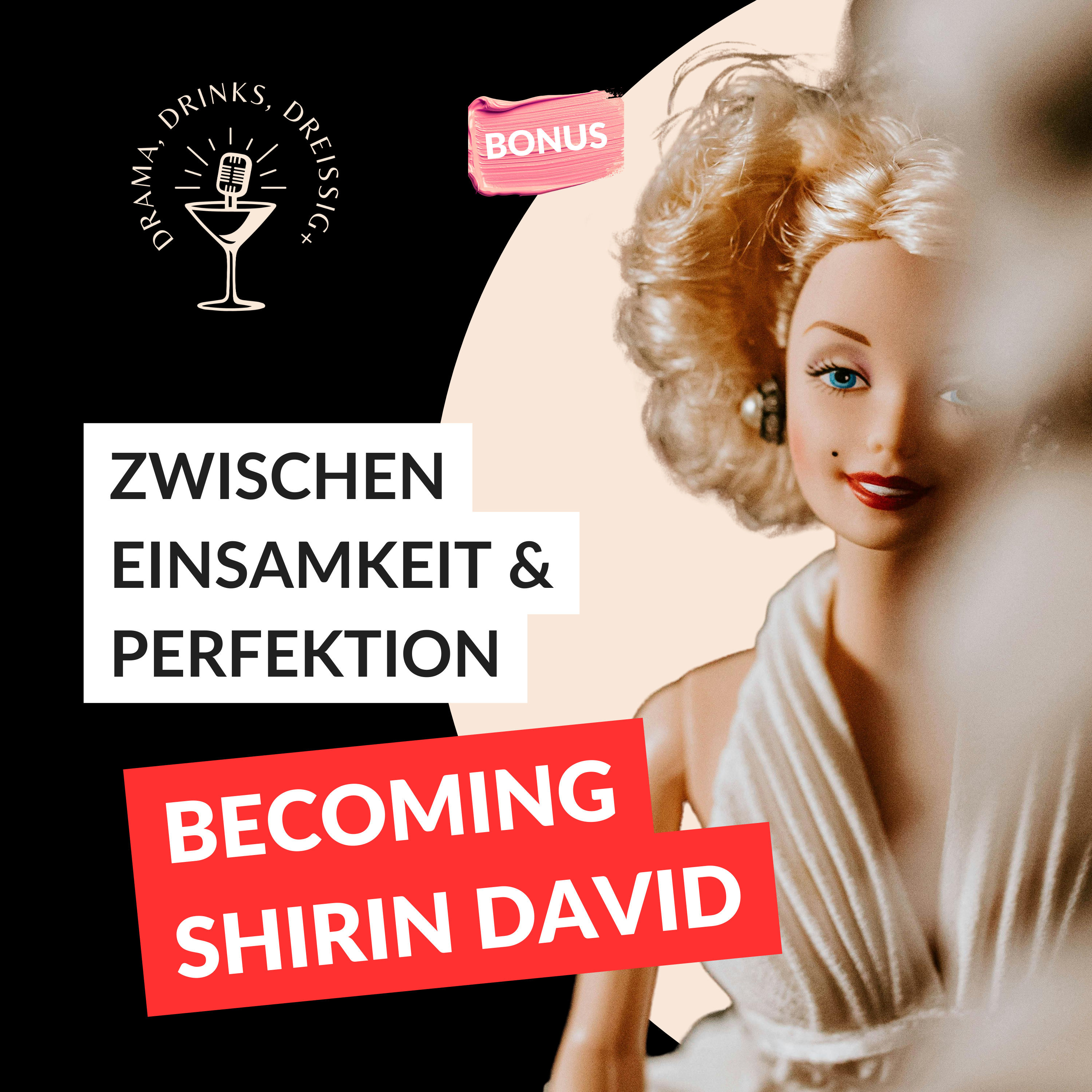 BONUS ✨ Shirin David & die „Barbara“-Doku: Zwischen Fassade und Einsamkeit