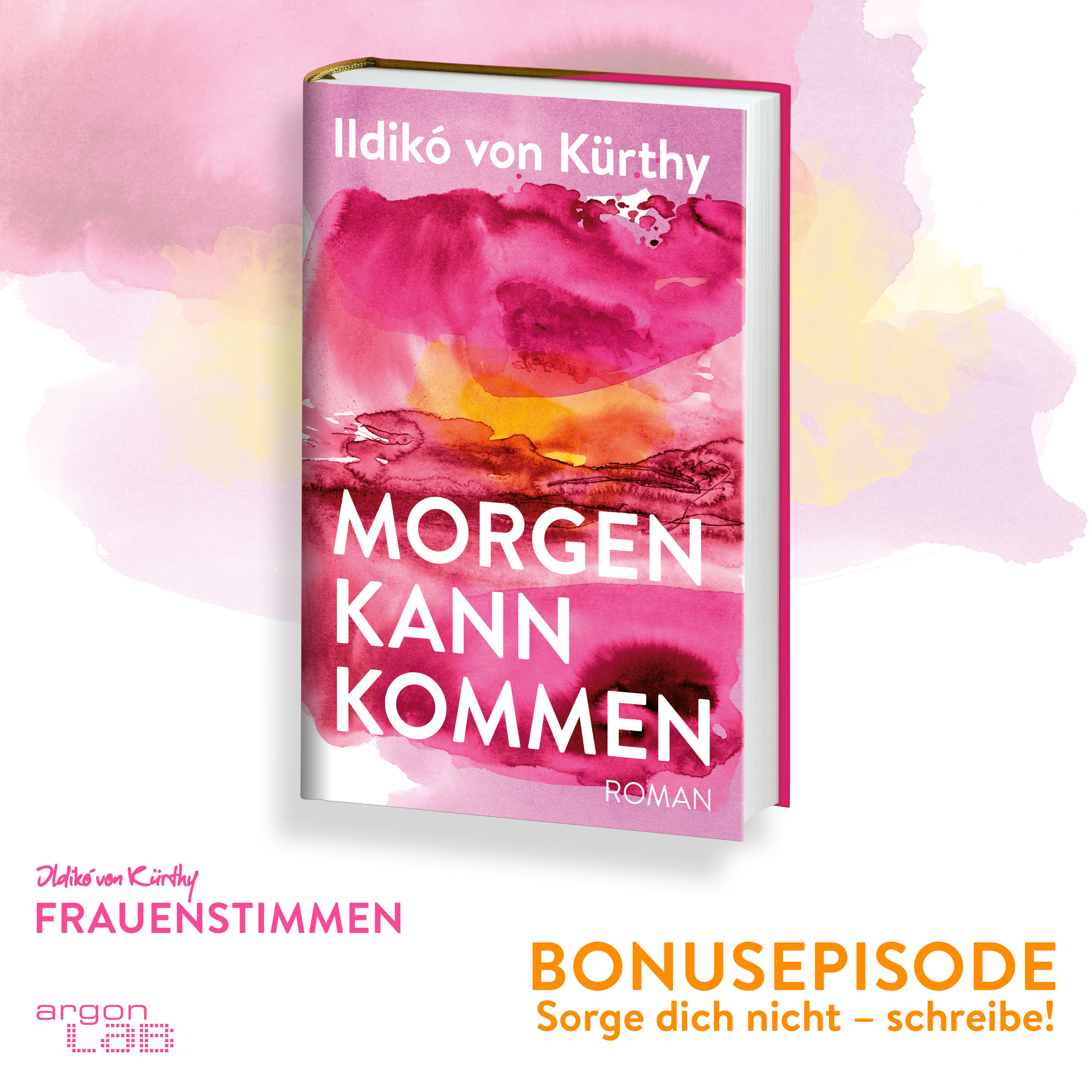 BONUS: Sorge dich nicht – schreibe!