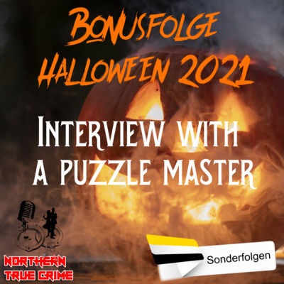 Bonusfolge: Halloween 2021 Interview with a puzzle master