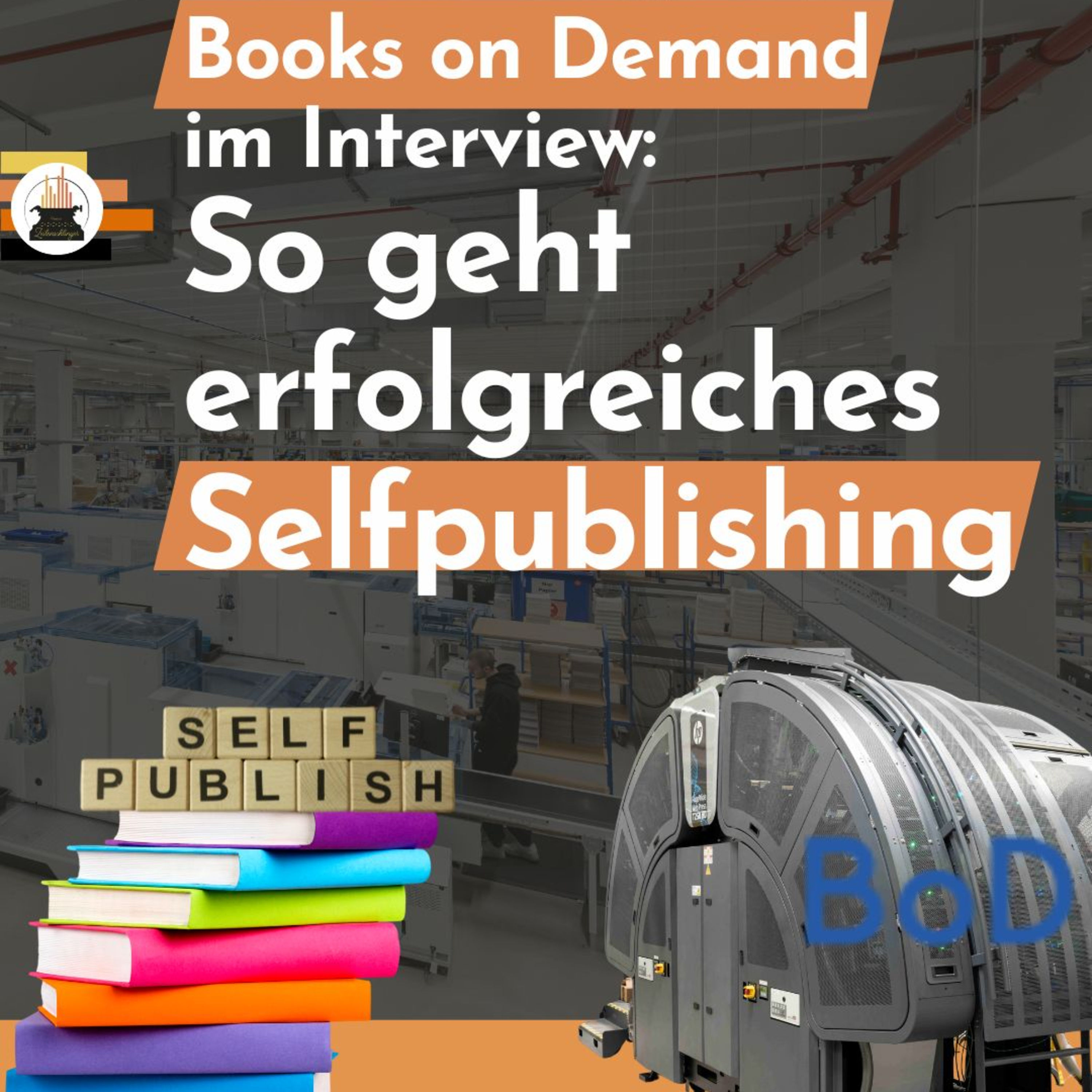Books on Demand im Interview: So geht erfolgreiches Selfpublishing
