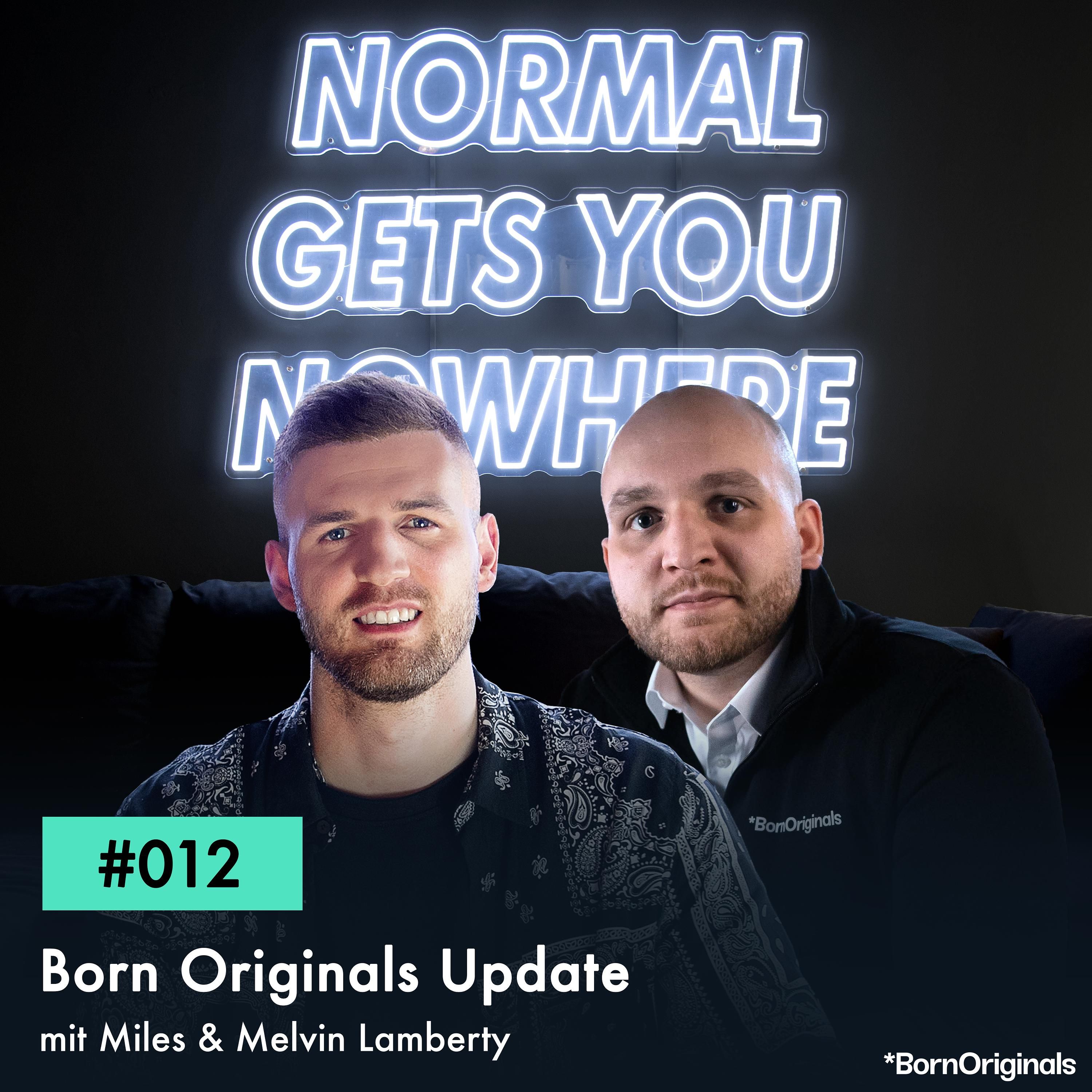 Born Originals 2.0! Folge #012 mit Miles & Melvin Lamberty