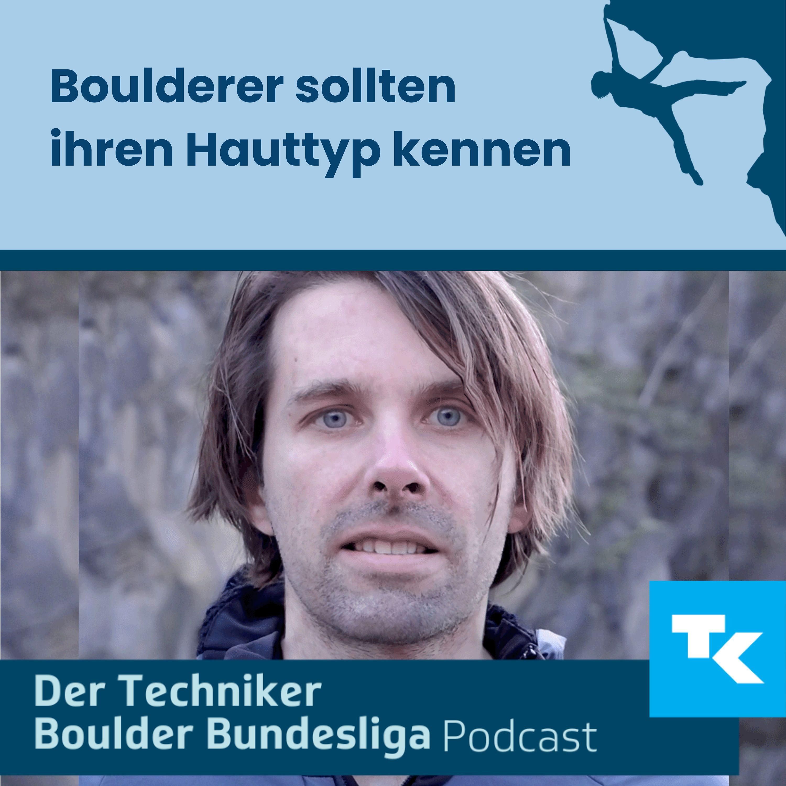 Boulderer sollten ihren Hauttyp kennen