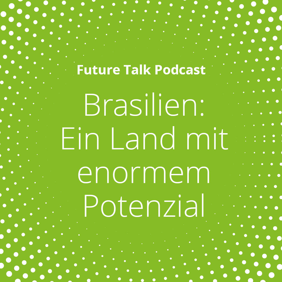 Brasilien: Ein Land mit enormem Potenzial (Folge 230)