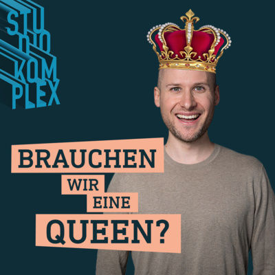 Brauchen wir eine Queen?