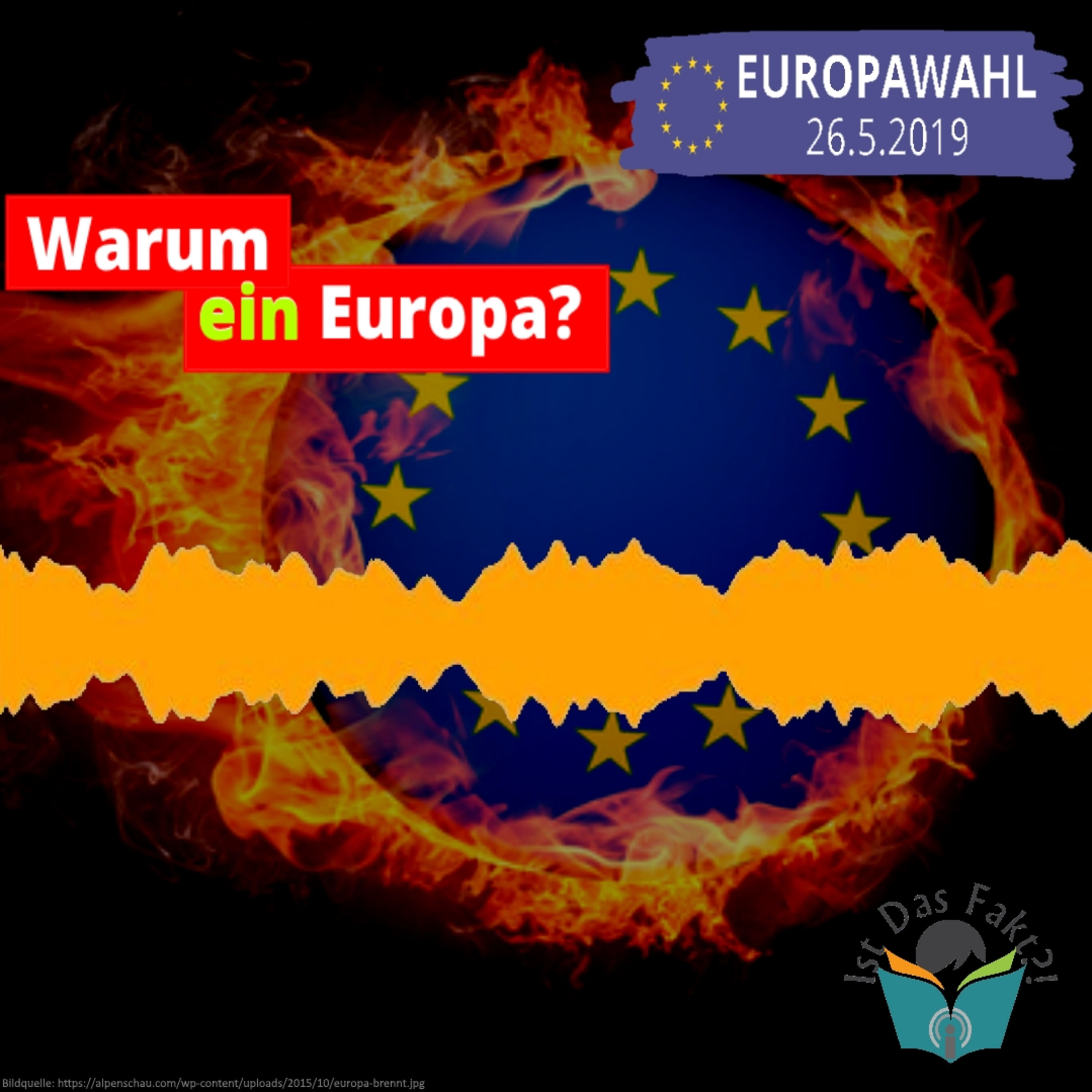 Brauchen wir noch ein vereintes Europa? | IstDasFakt?! EUROPAWAHL 2019 #diesmalwähleich