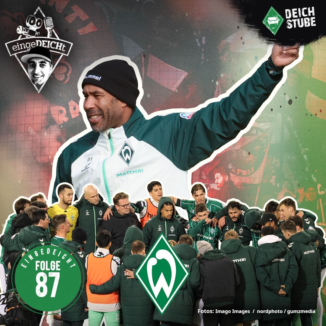 Werder-Wende im Abstiegskampf dank Fan-Wucht? | eingeDEICHt 87