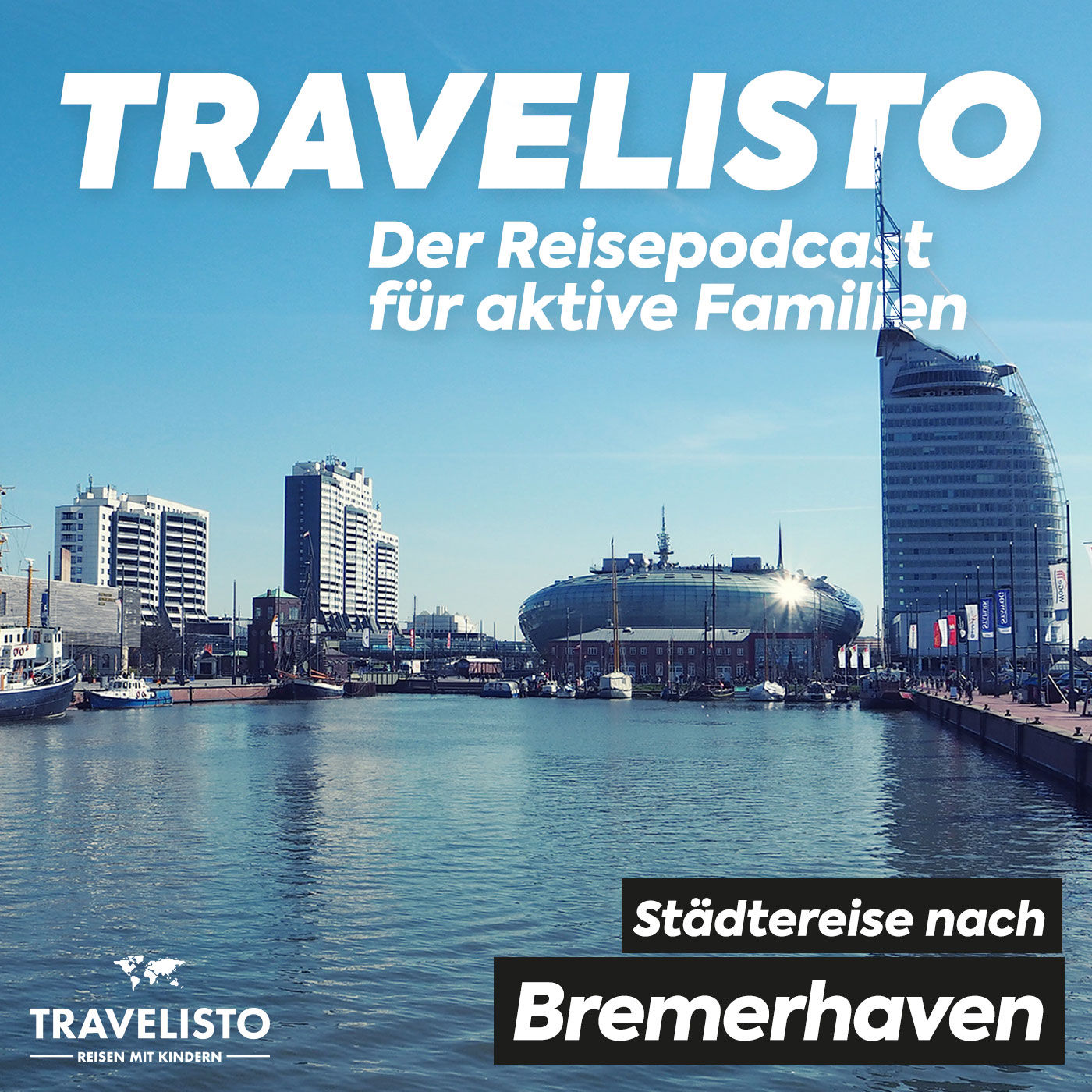 Bremerhaven: Zu Besuch in der Stadt am Meer