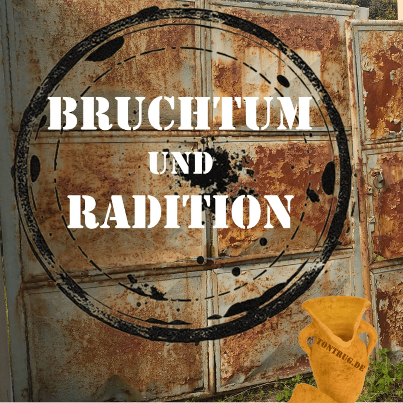 Bruchtum und Radition
