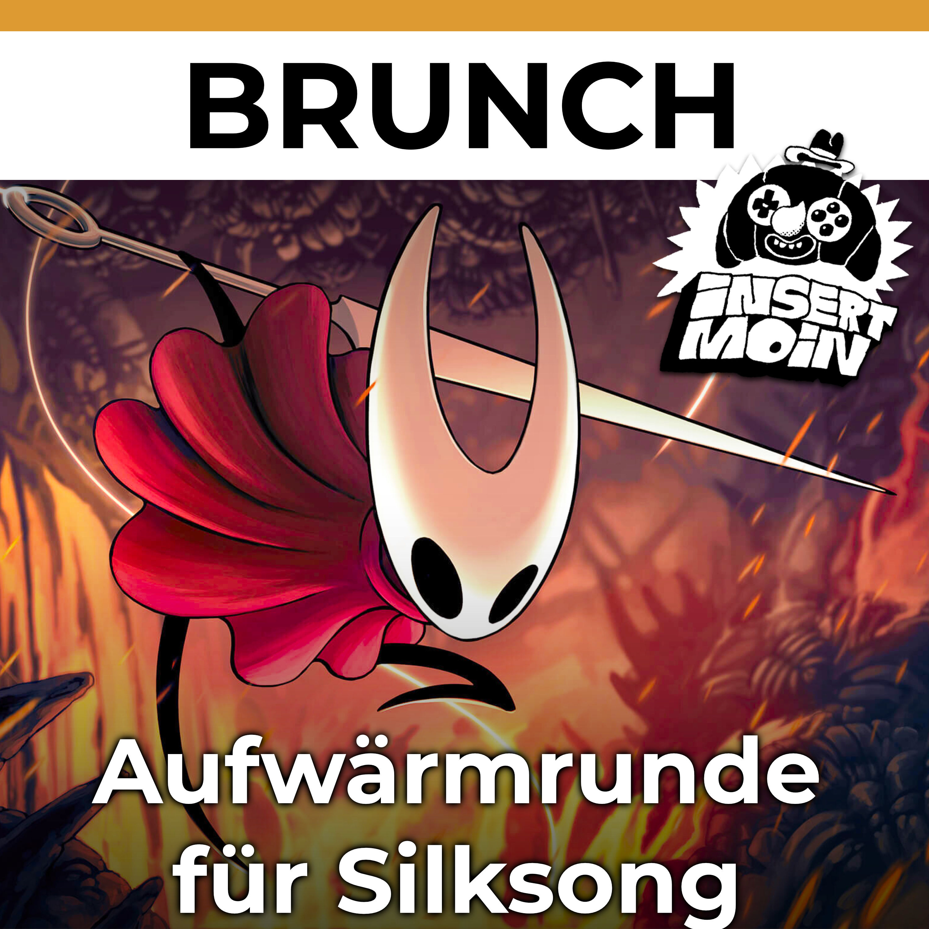 Brunch: Aufwärmrunde für Silksong