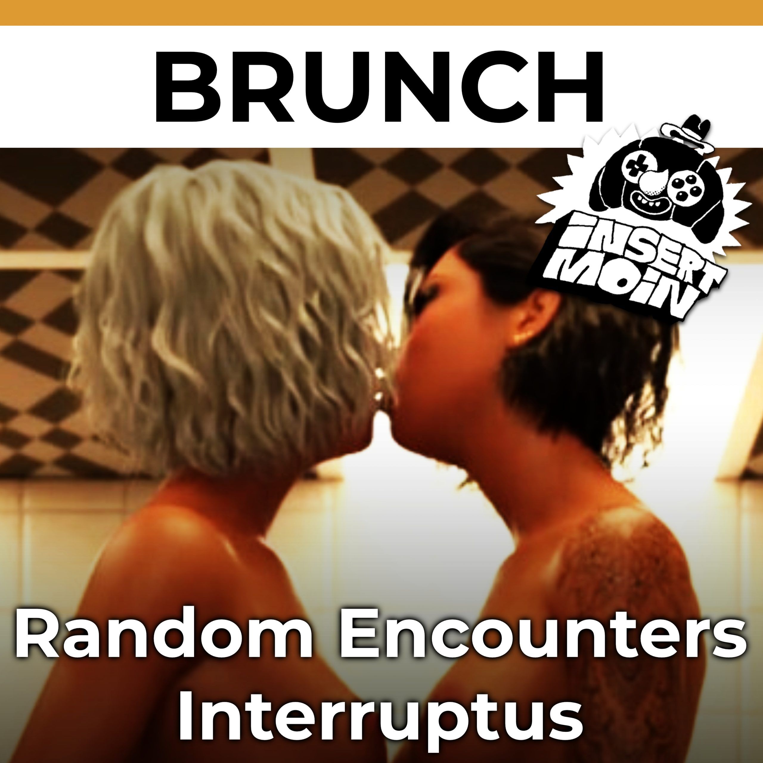 Brunch: Random Encounters Interruptus