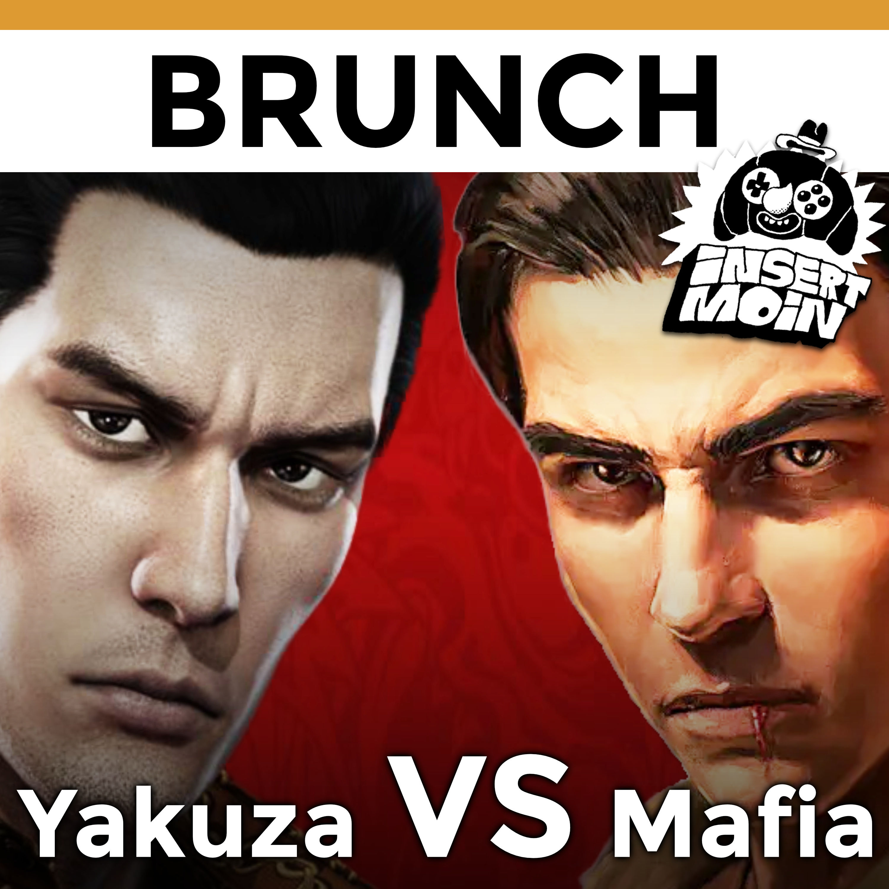 Brunch: Yakuza VS Mafia