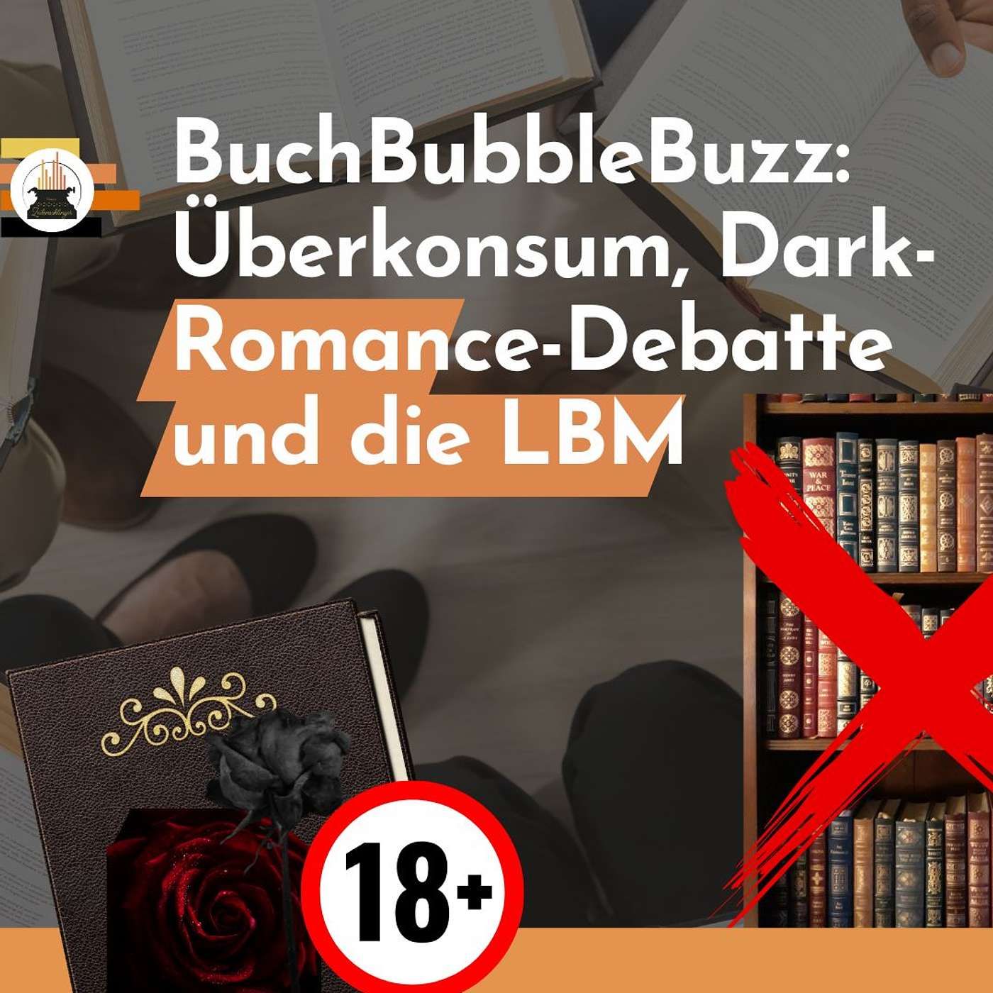 BuchBubbleBuzz: Überkonsum bei Bookies, die ewige Dark-Romance-Debatte und die LBM
