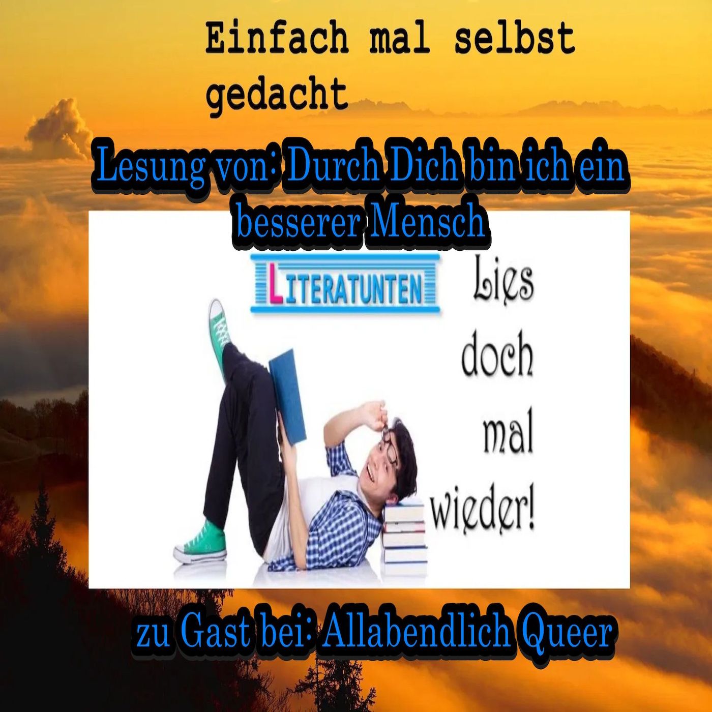Buchlesung aus: Durch Dich bin ich ein besserer Mensch
