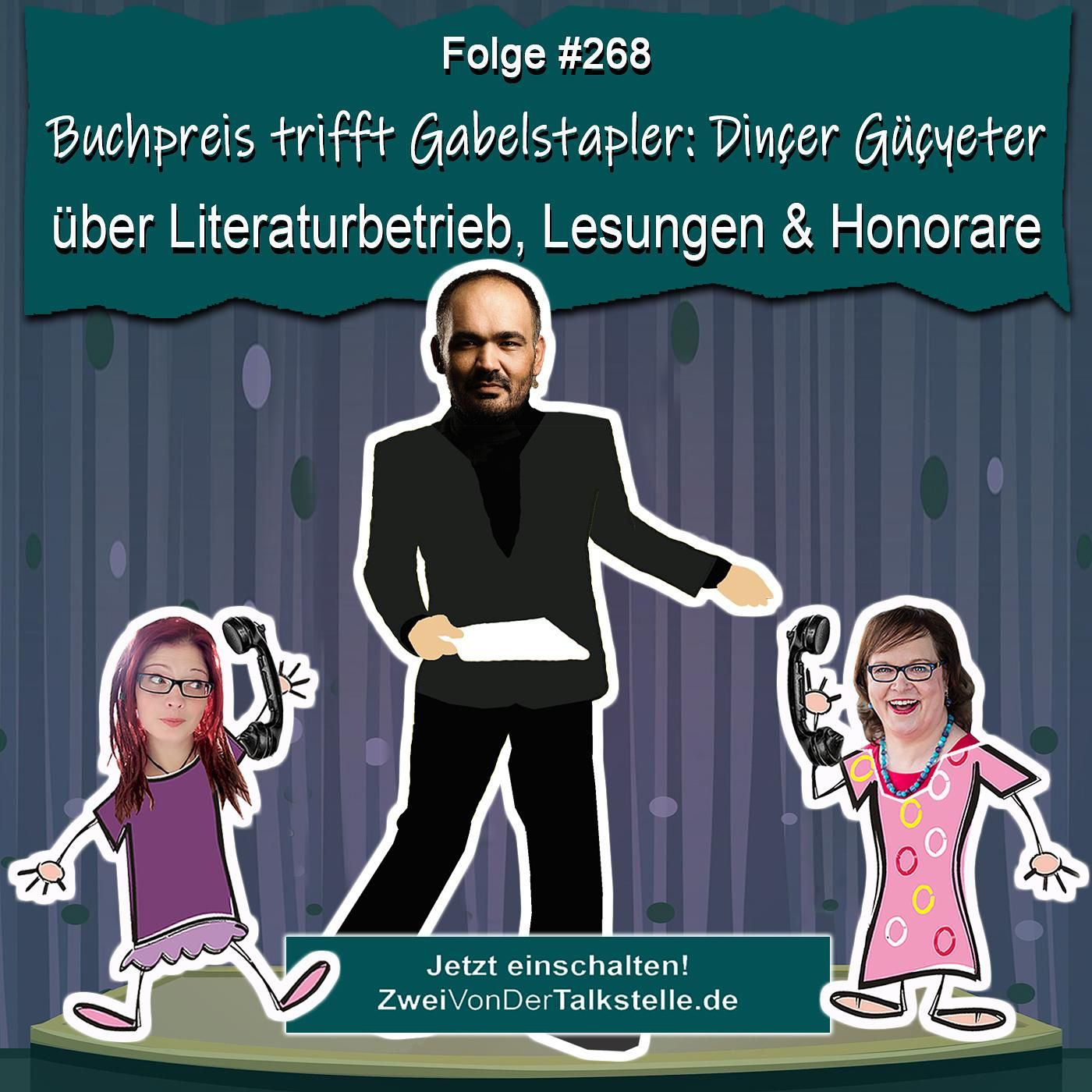 Buchpreis trifft Gabelstapler: Dinçer Güçyeter über Literaturbetrieb, Lesungen & Honorare