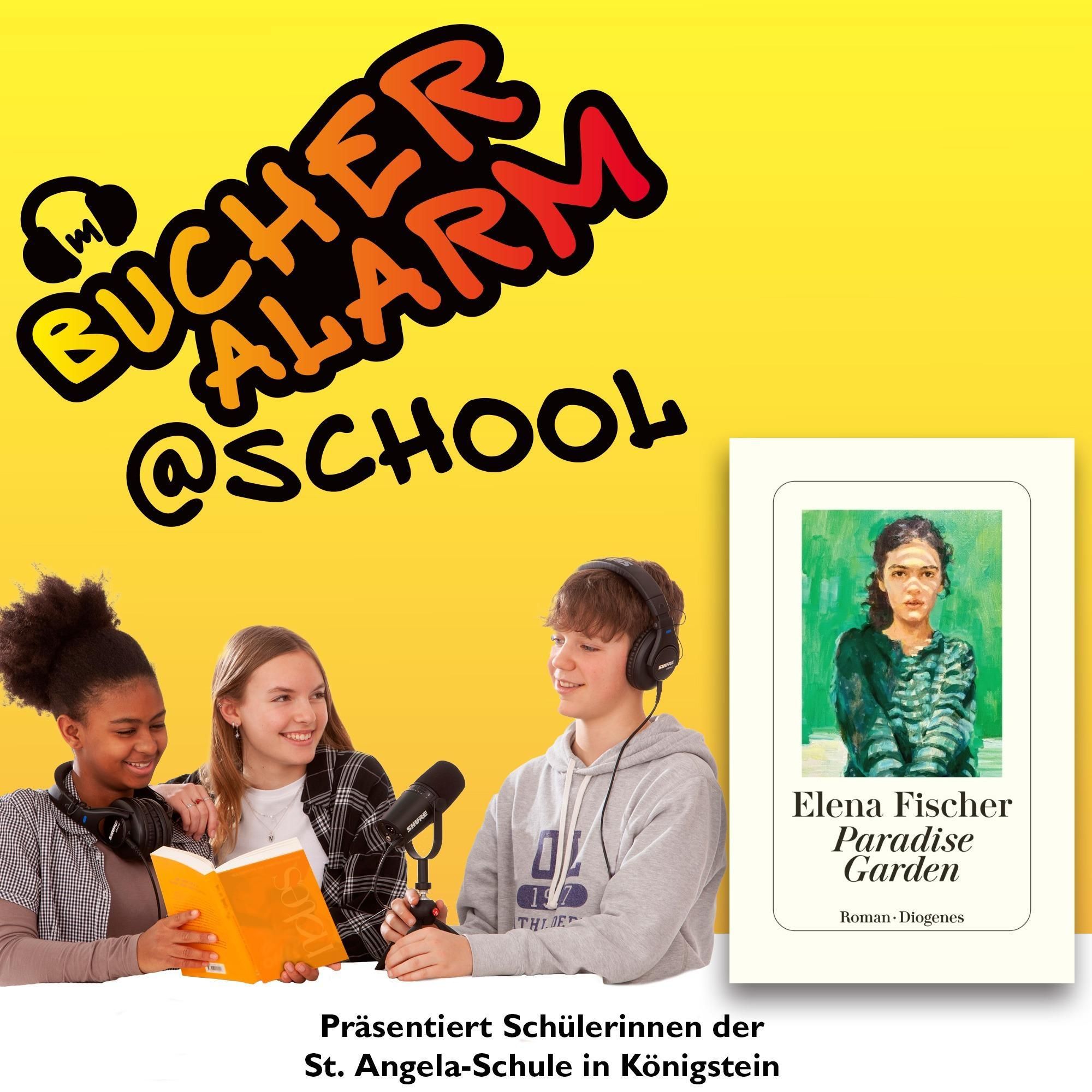 💥BÜCHERALARM@school💥 Elena Fischer: "Paradise Garden" – Diogenes Verlag