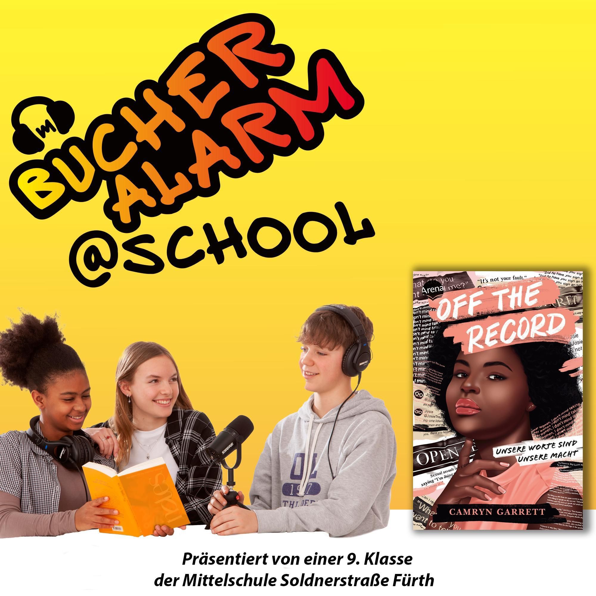 💥BÜCHERALARM@school💥 "Off the Record. Unsere Worte sind unsere Macht" von Camryn Garrett | Erschienen bei Arena
