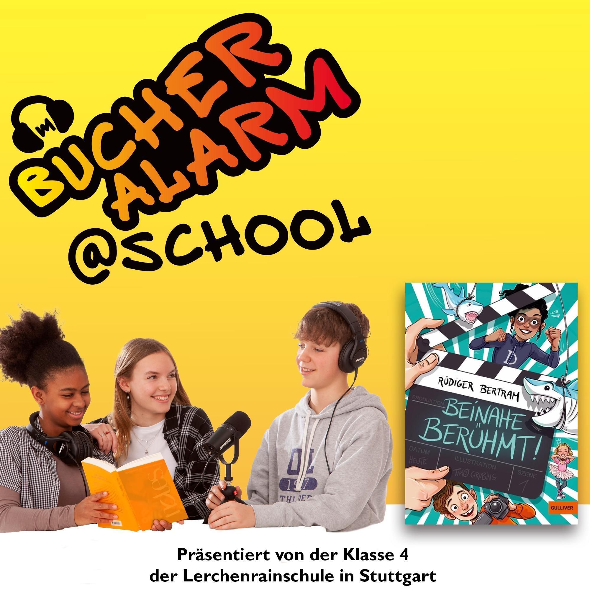 💥BÜCHERALARM@school💥"Beinahe berühmt!" von Rüdiger Bertram | Erschienen bei Beltz (Gulliver)
