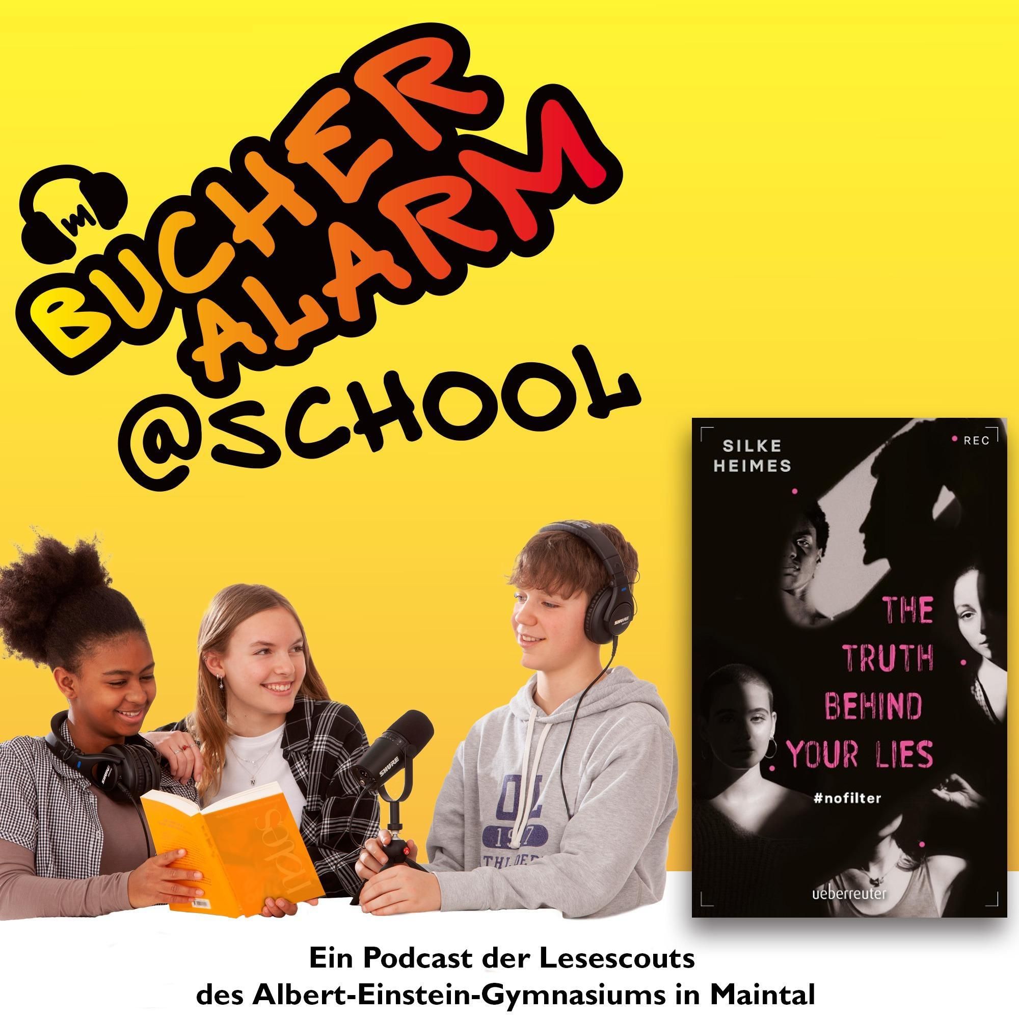 💥BÜCHERALARM@school💥"THE TRUTH BEHIND YOUR LIES #nofilter" von Silke Heimes
