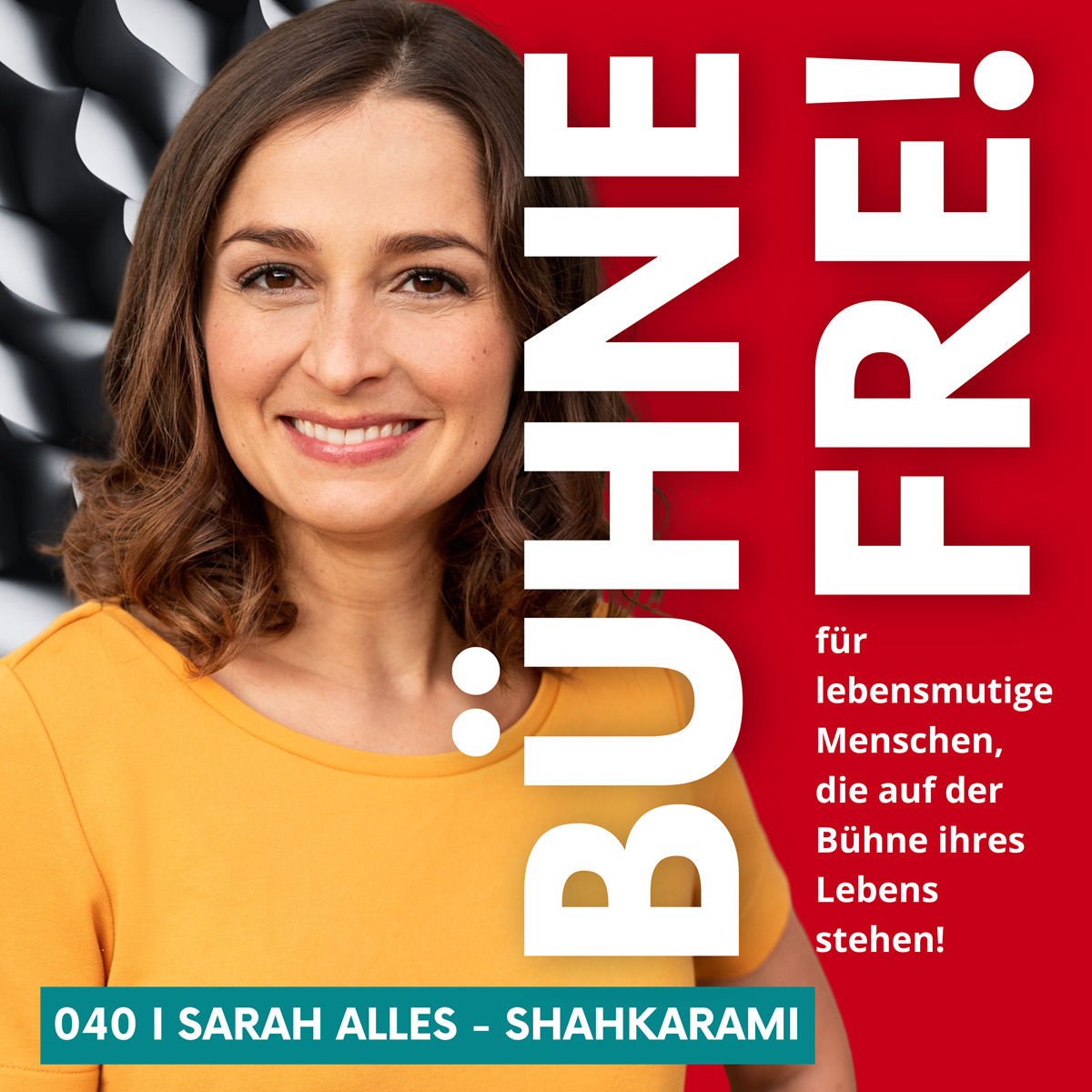 "Bühne, Leben, Identität - wieviel Rolle steckt in dir Sarah?" mit Sarah Alles