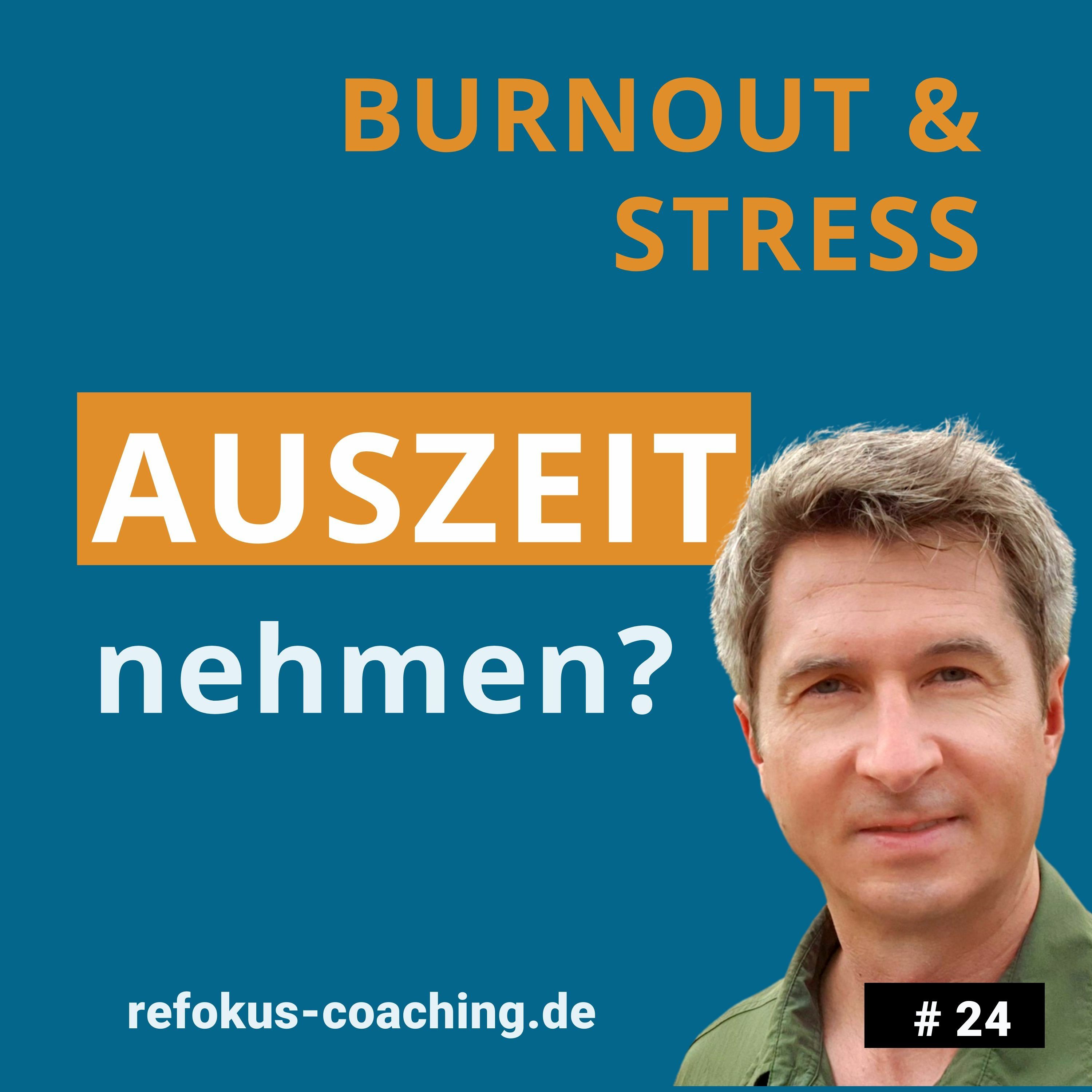 Burnout: Auszeit nehmen? Tipps & Antworten