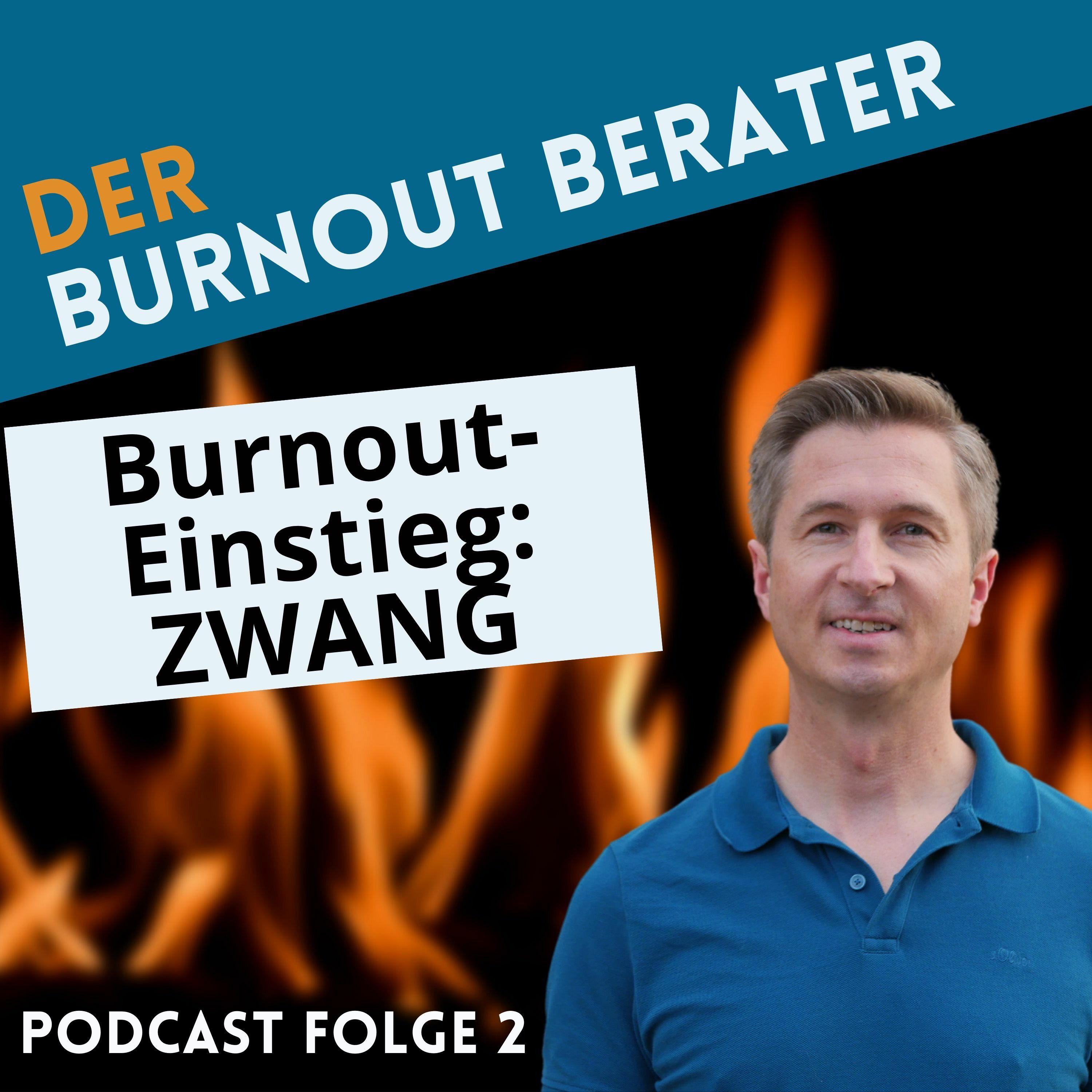 Burnout Stufe 1: Der Burnout-Einstieg: ZWANG sich zu beweisen (#2)