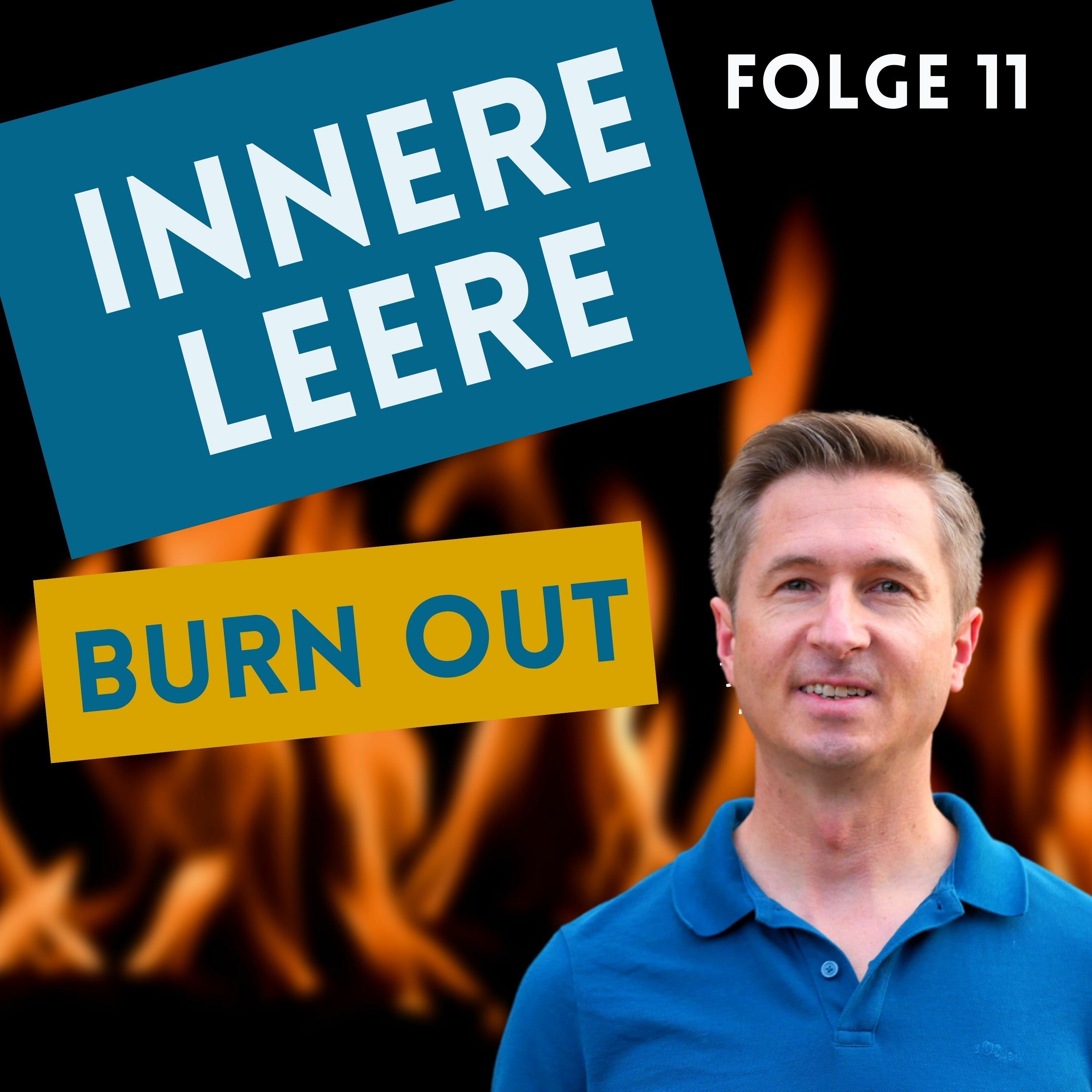 Burnout Stufe 10: Innere Leere - das kannst du tun (#11)