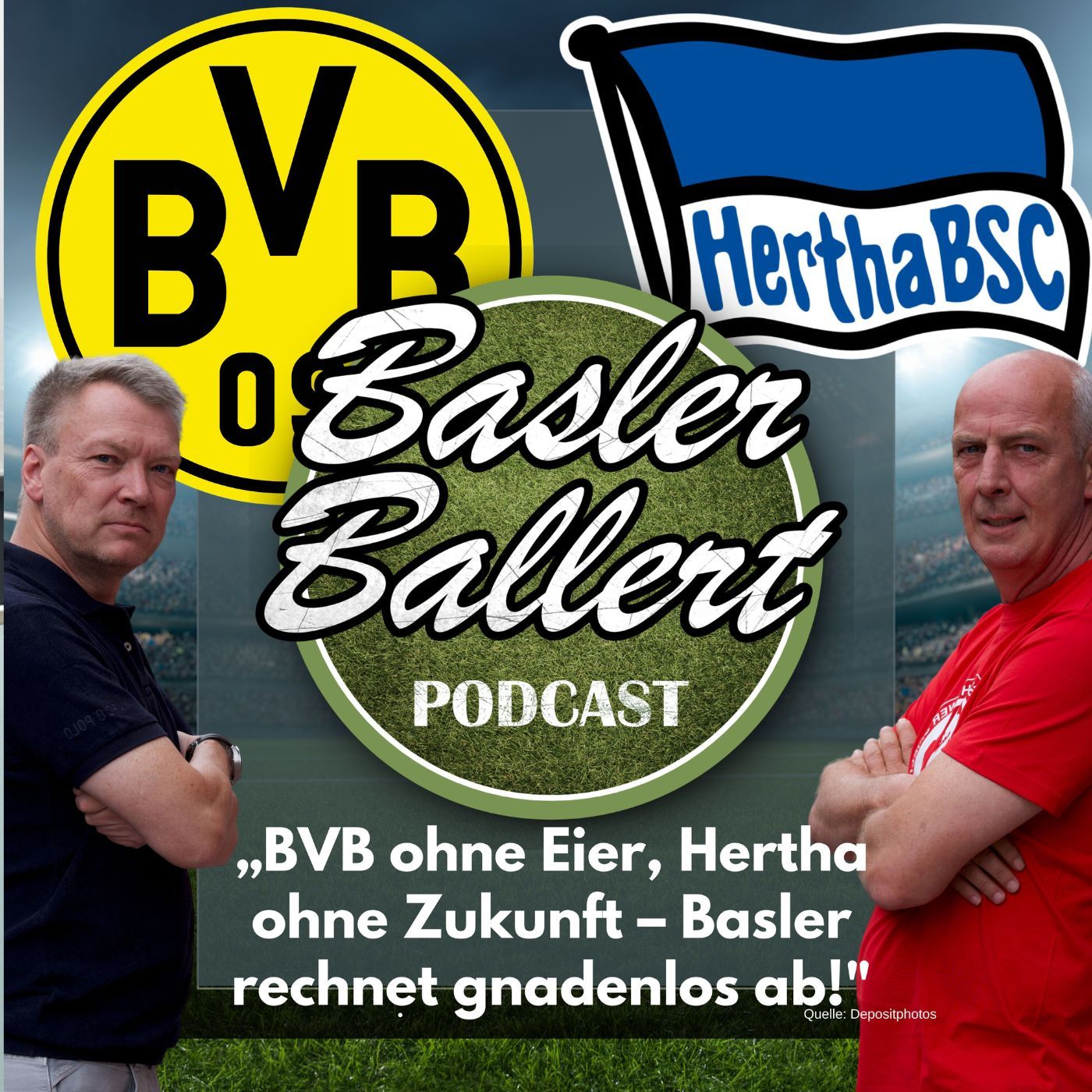 BVB ohne Eier, Hertha ohne Zukunft – Basler rechnet gnadenlos ab!