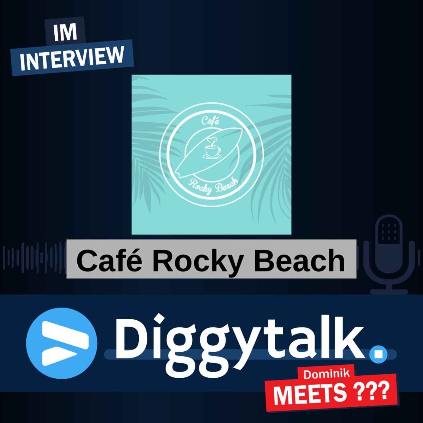 Café Rocky Beach: Über das Café und das Allround-Fee Team Diggytalk – 2 Jahre Diggytalk | Diggytalk #50