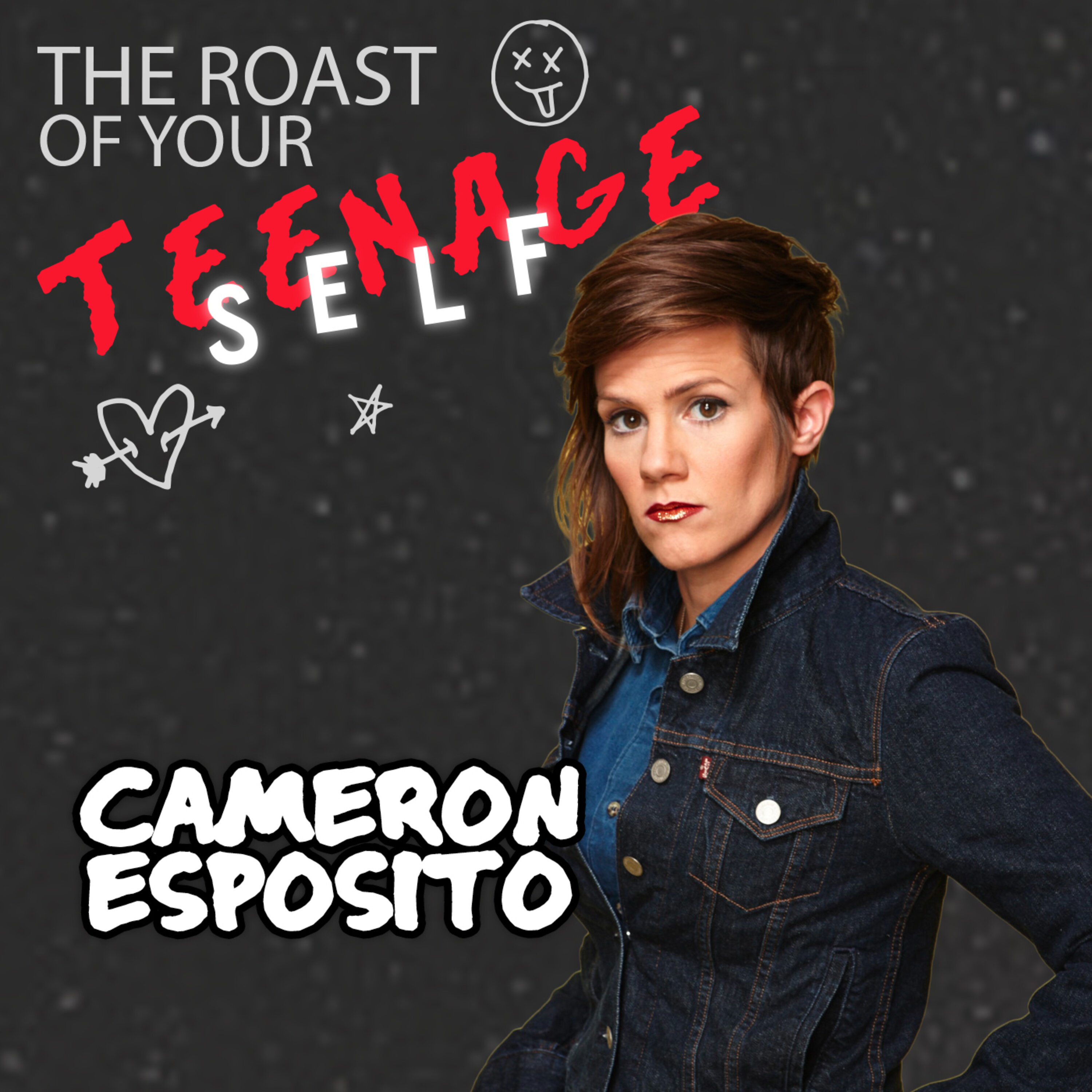 Cameron Esposito: Roast of Your Teenage Self