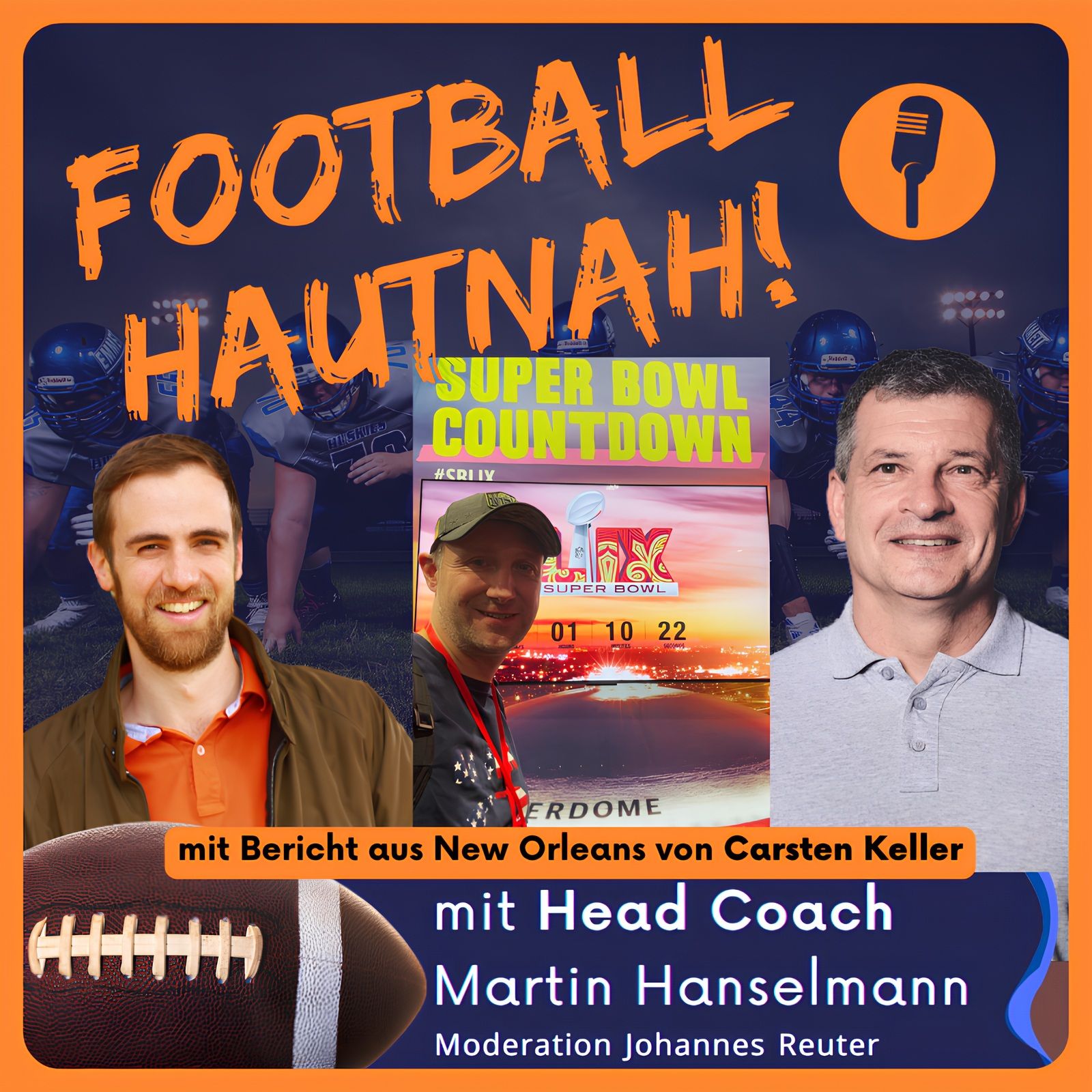 Carsten Keller aus New Orleans + Super Bowl Prediction (#150)