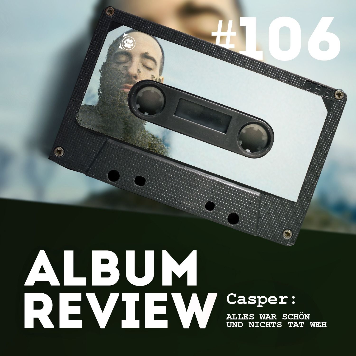 Casper - Alles War Schön Und Nichts Tat Weh (Album Review) // Favourite Worst Cast #106