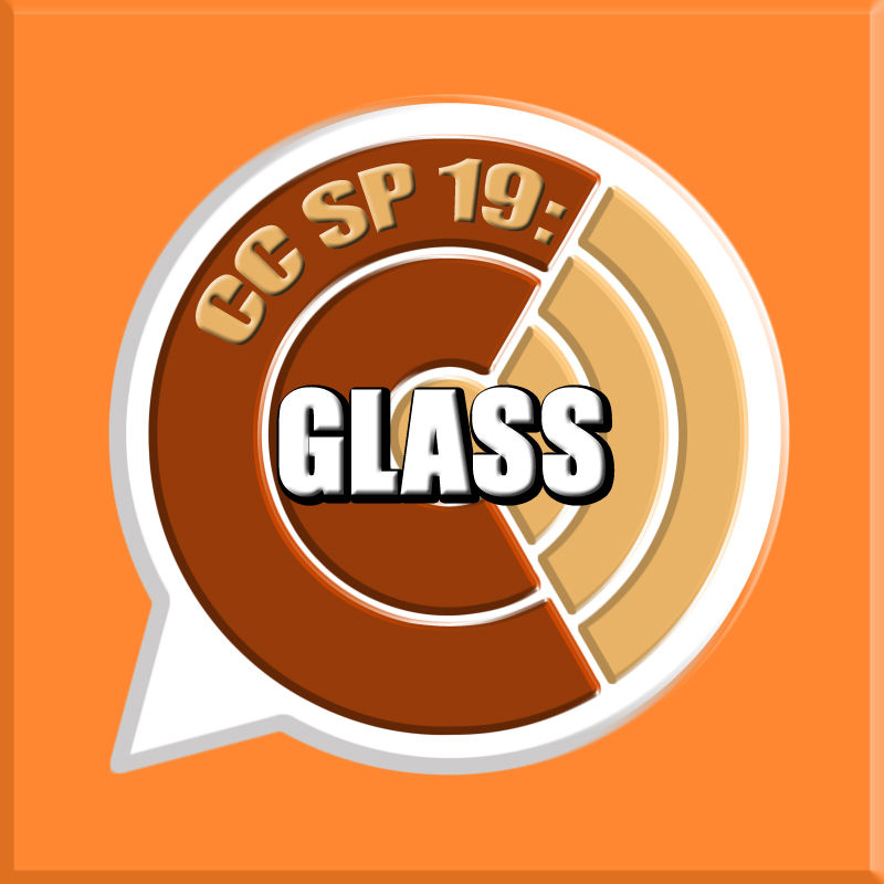 CC SP 19: "GLASS"