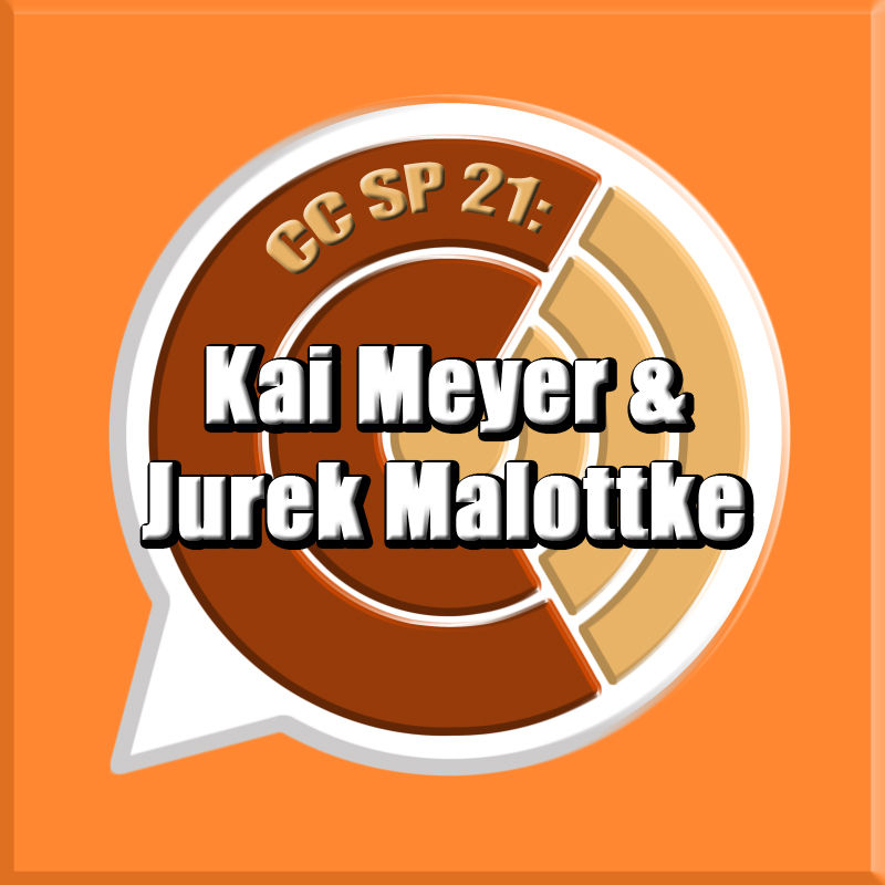 CC SP 21: "Kai Meyer und Jurek Malottke"