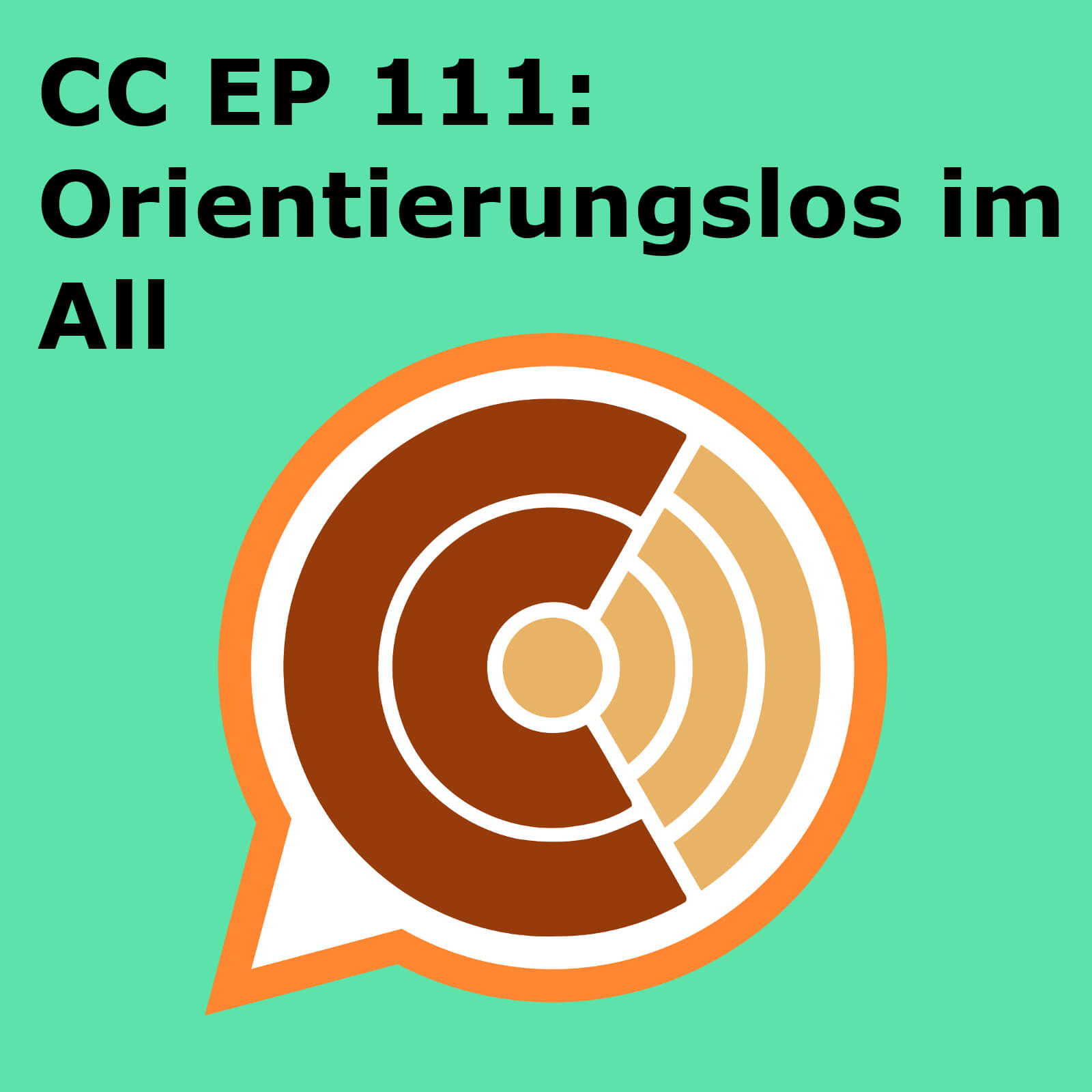 CC111: "Orientierungslos im All"