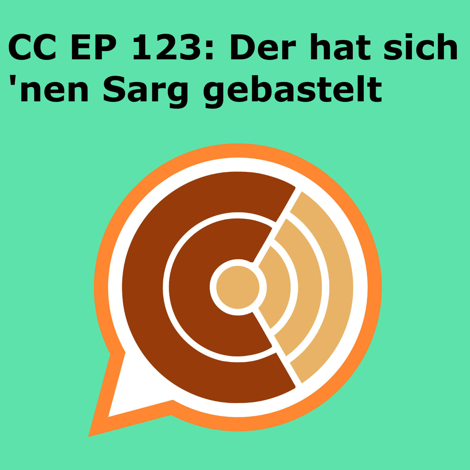 CC123: "Der hat sich 'nen Sarg gebastelt"