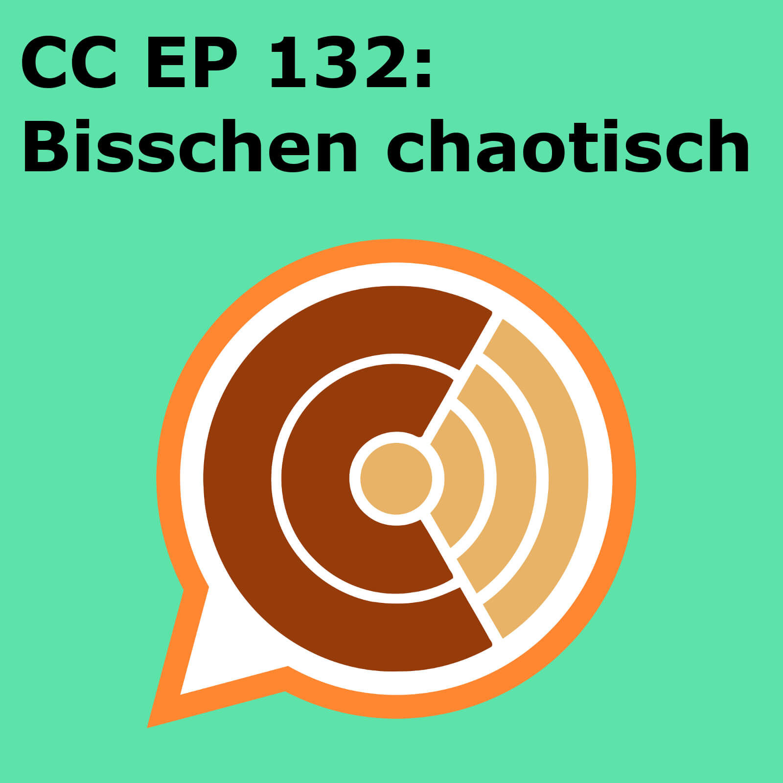 CC132: "Bisschen chaotisch"