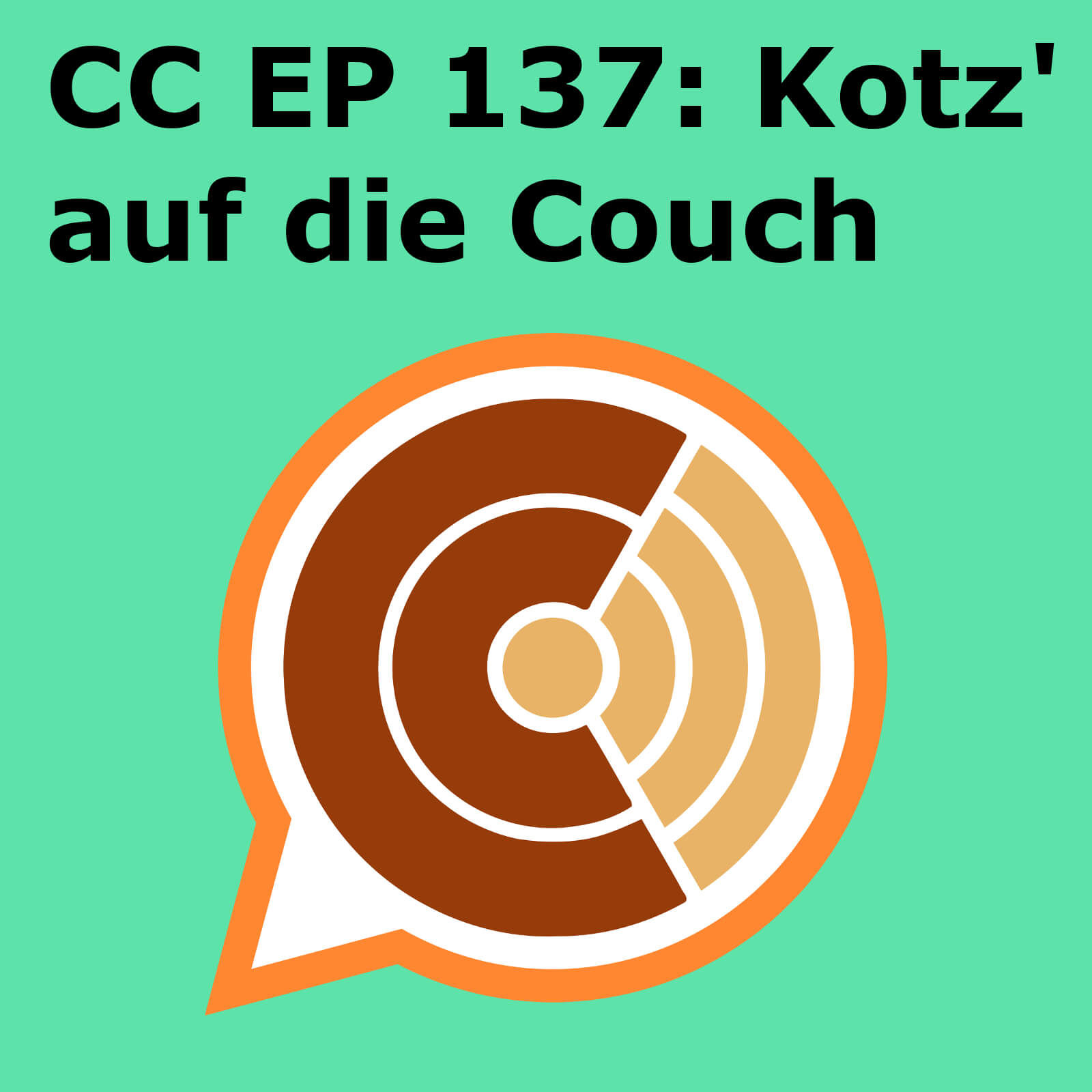 CC137: "Kotz' auf die Couch"