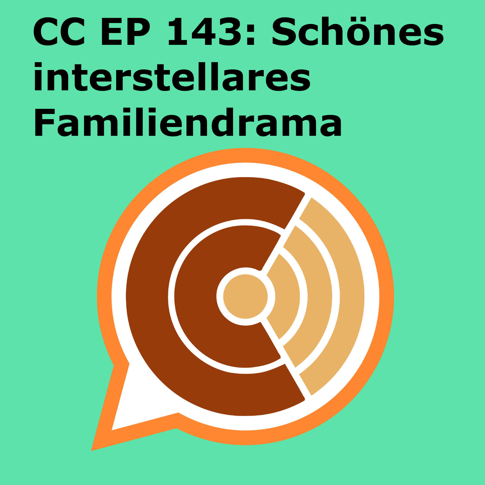 CC143: "Schönes interstellares Familiendrama"