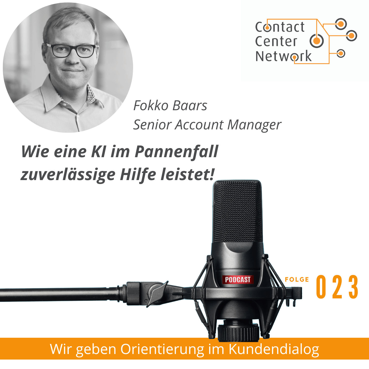 CCN-Podcast #23: Wie eine KI im Pannenfall zuverlässige Hilfe leistet - mit Fokko Baars