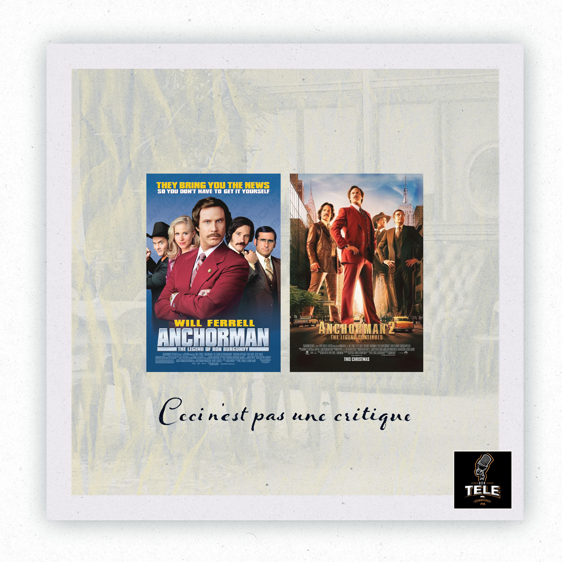 CECI N'EST PAS UNE CRITIQUE #21 | Anchorman, oder: Echte Männer machen Freude